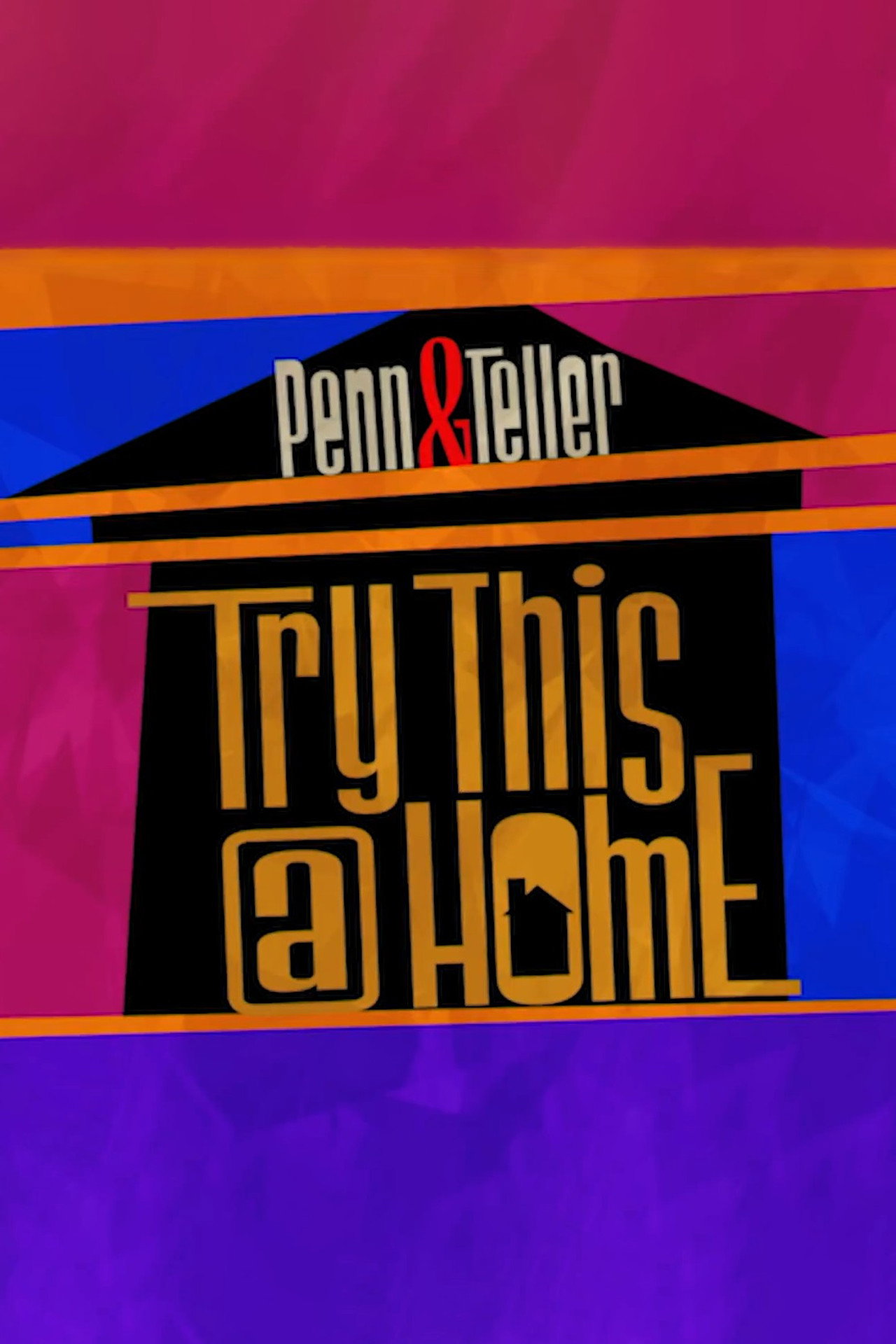 Pôster de Penn & Teller: Try This at Home