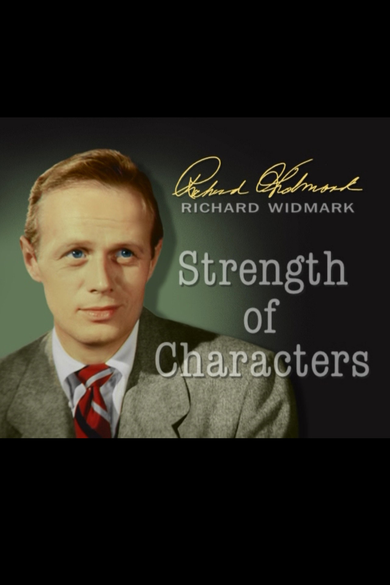 Pôster de Richard Widmark: Strength of Characters
