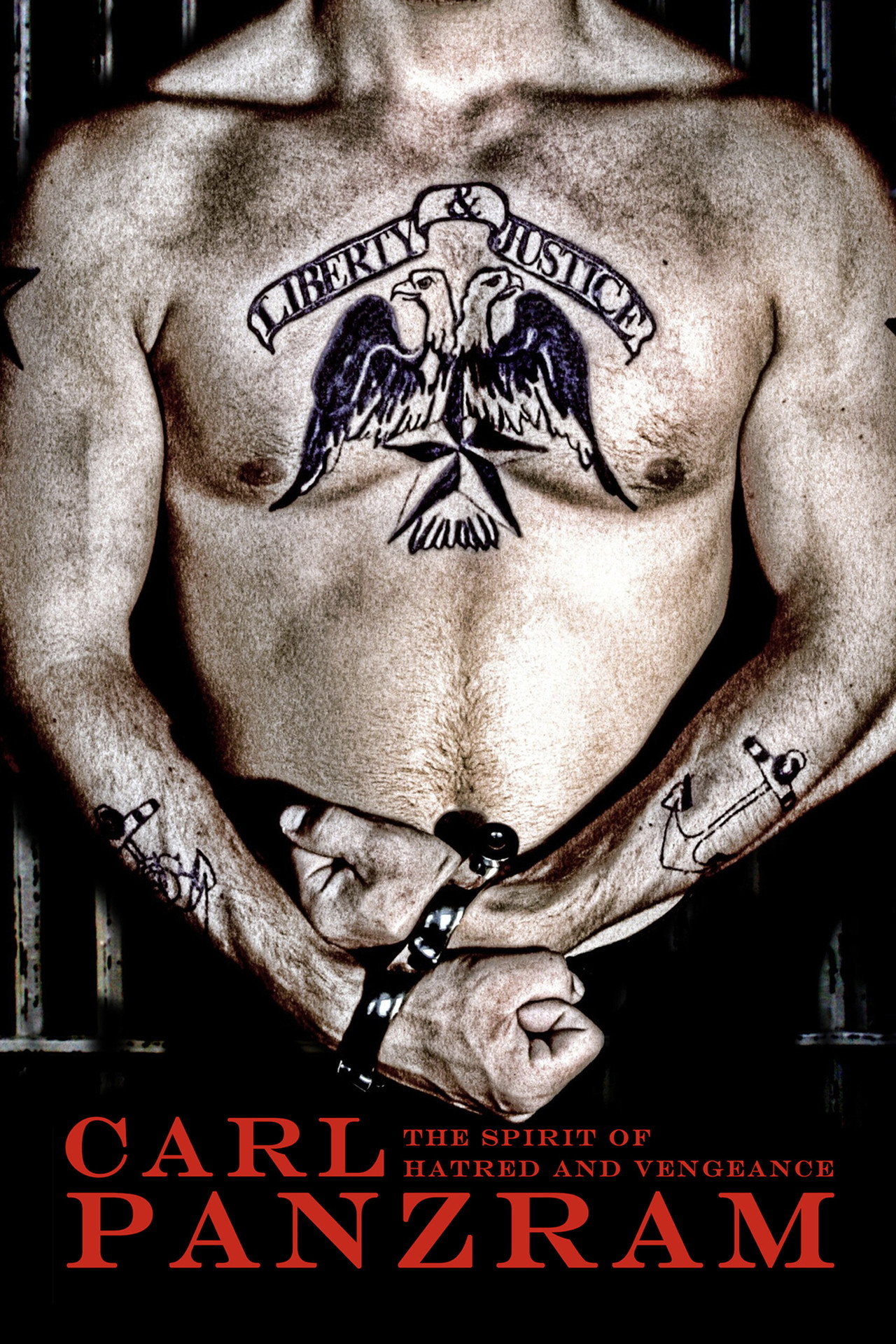 Pôster de Carl Panzram: The Spirit of Hatred and Vengeance