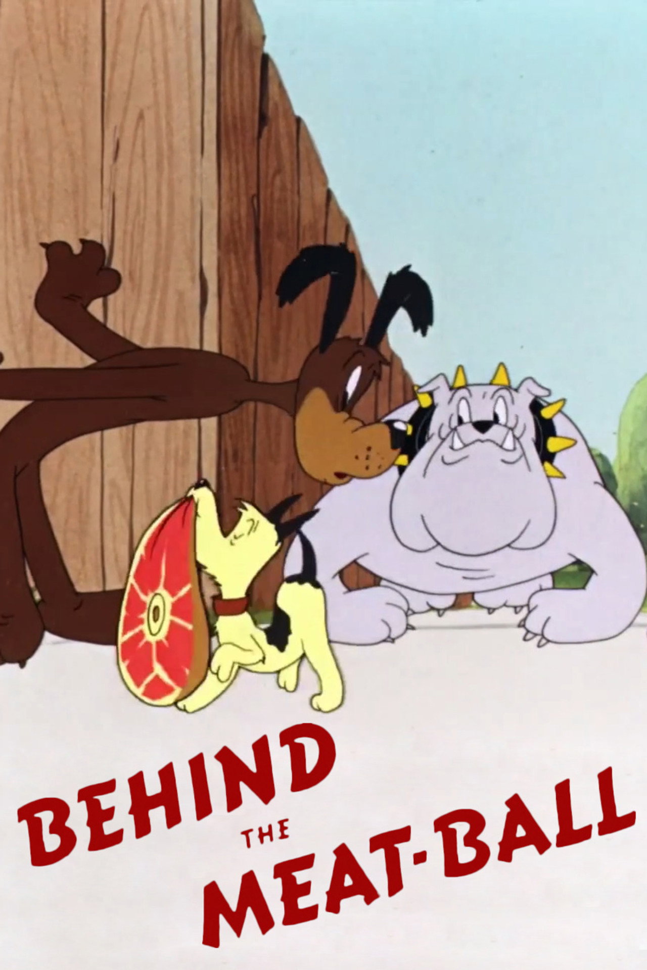 Pôster de Behind the Meat-Ball
