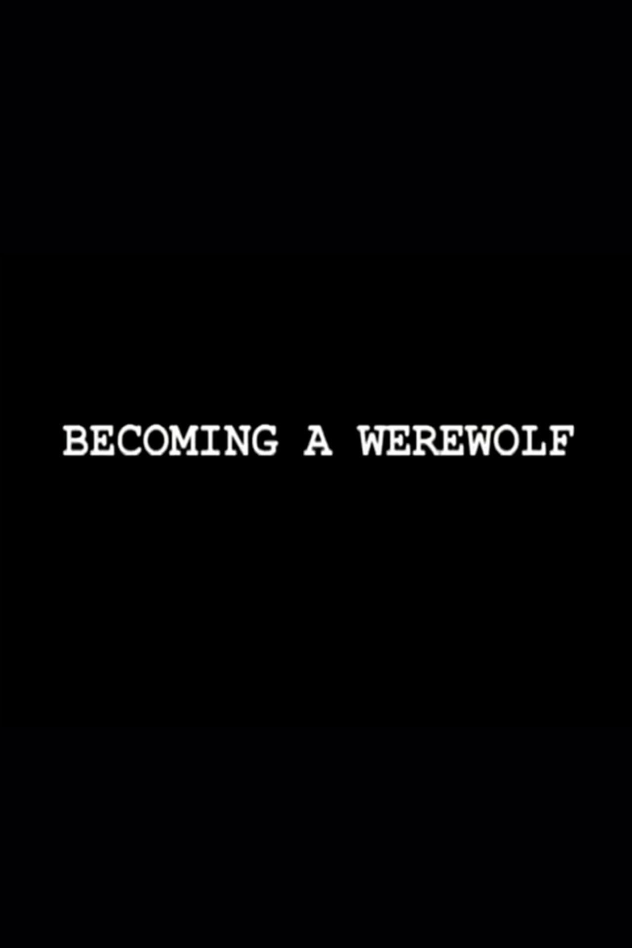Pôster de Becoming a Werewolf