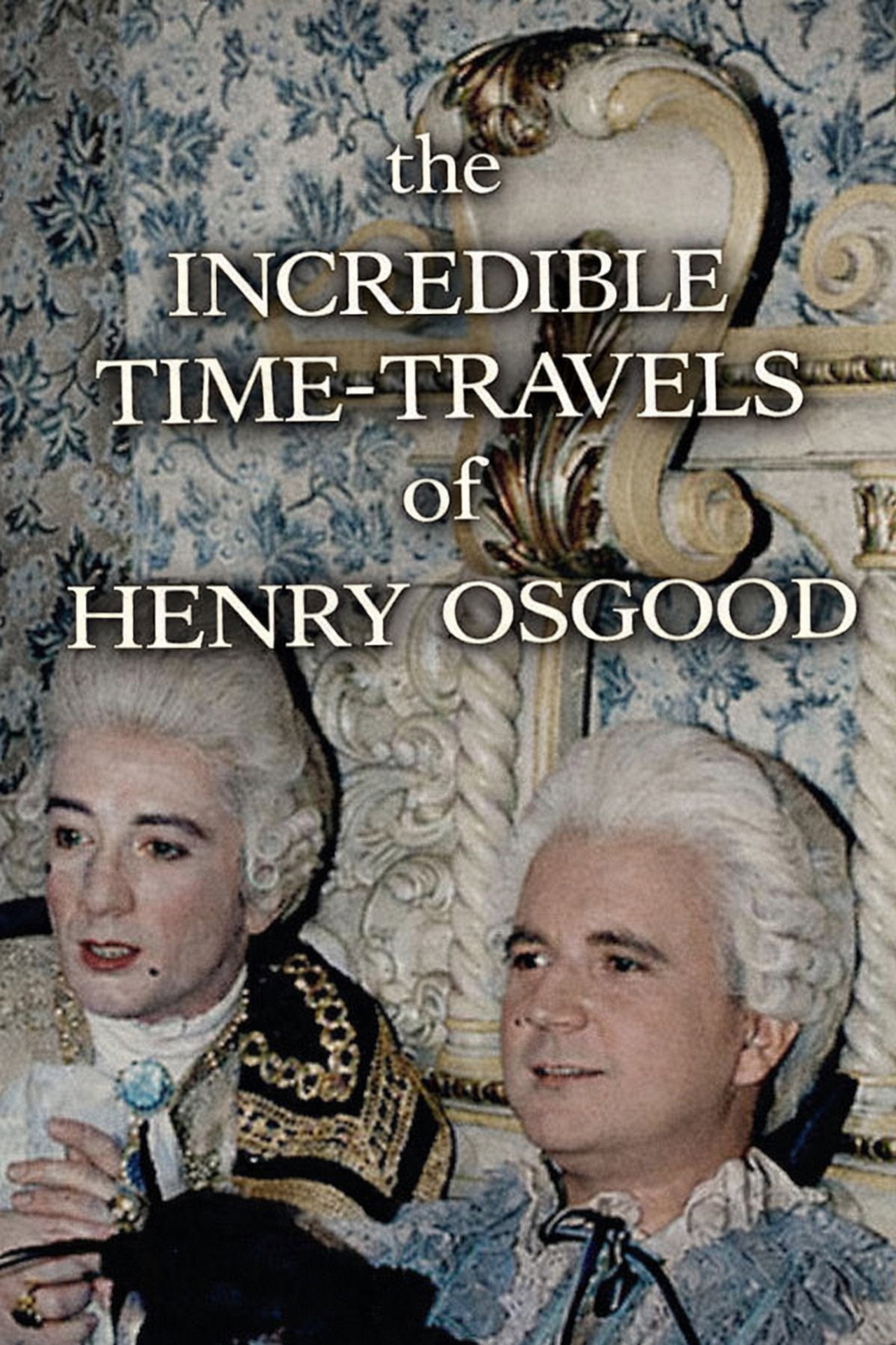 Pôster de The Incredible Time-Travels of Henry Osgood