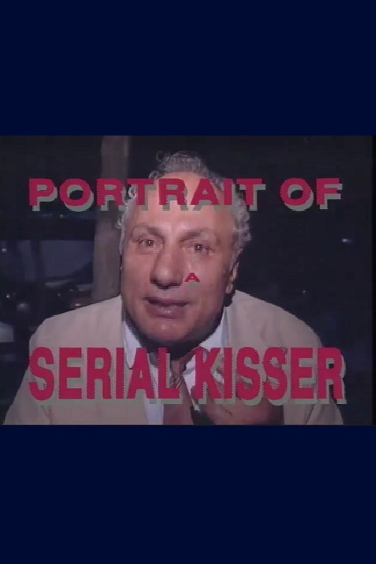 Pôster de Beijoqueiro: Portrait of a Serial Kisser