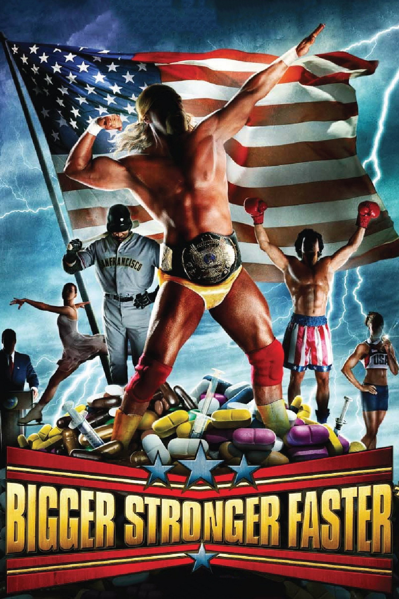Pôster de Bigger Stronger Faster*