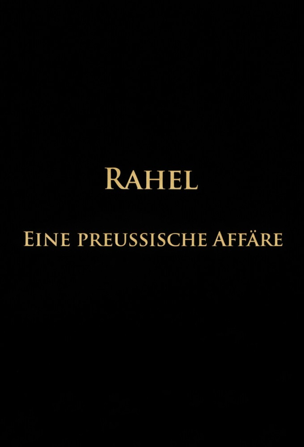 Pôster de Rahel-Eine preussische Affäre