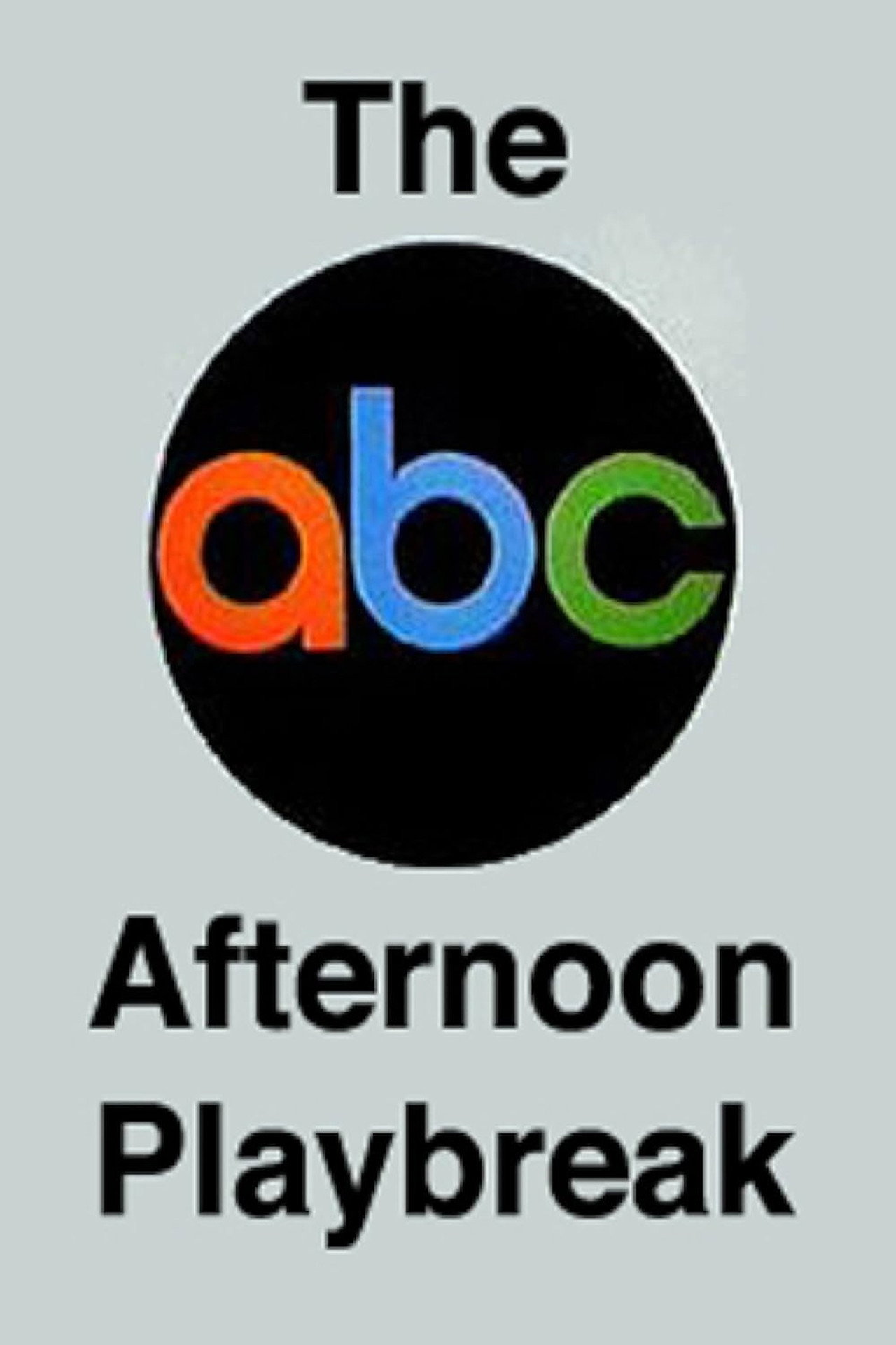 Pôster de The ABC Afternoon Playbreak