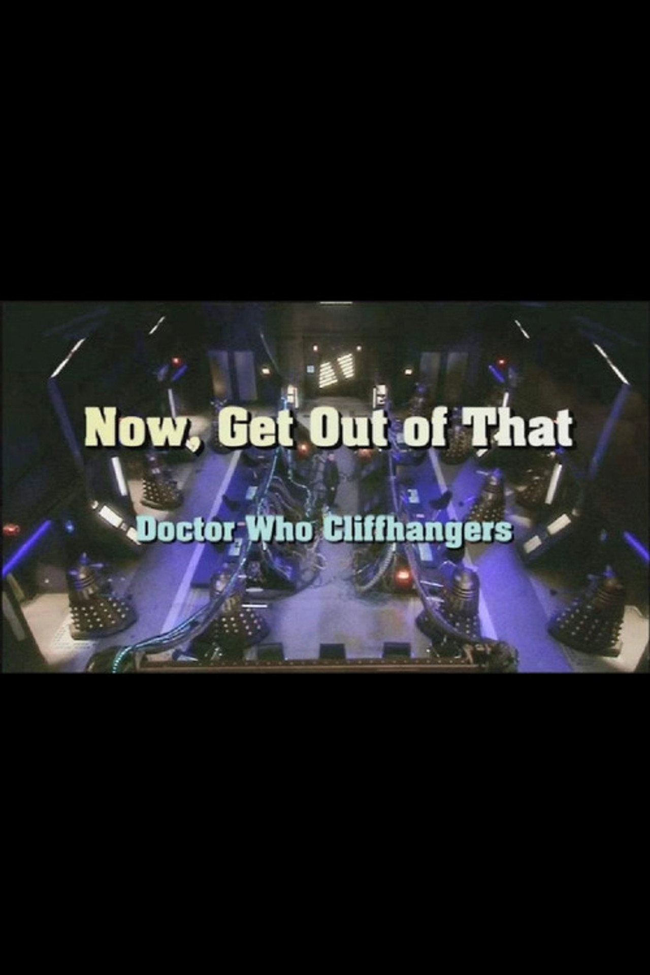 Pôster de Now, Get Out of That