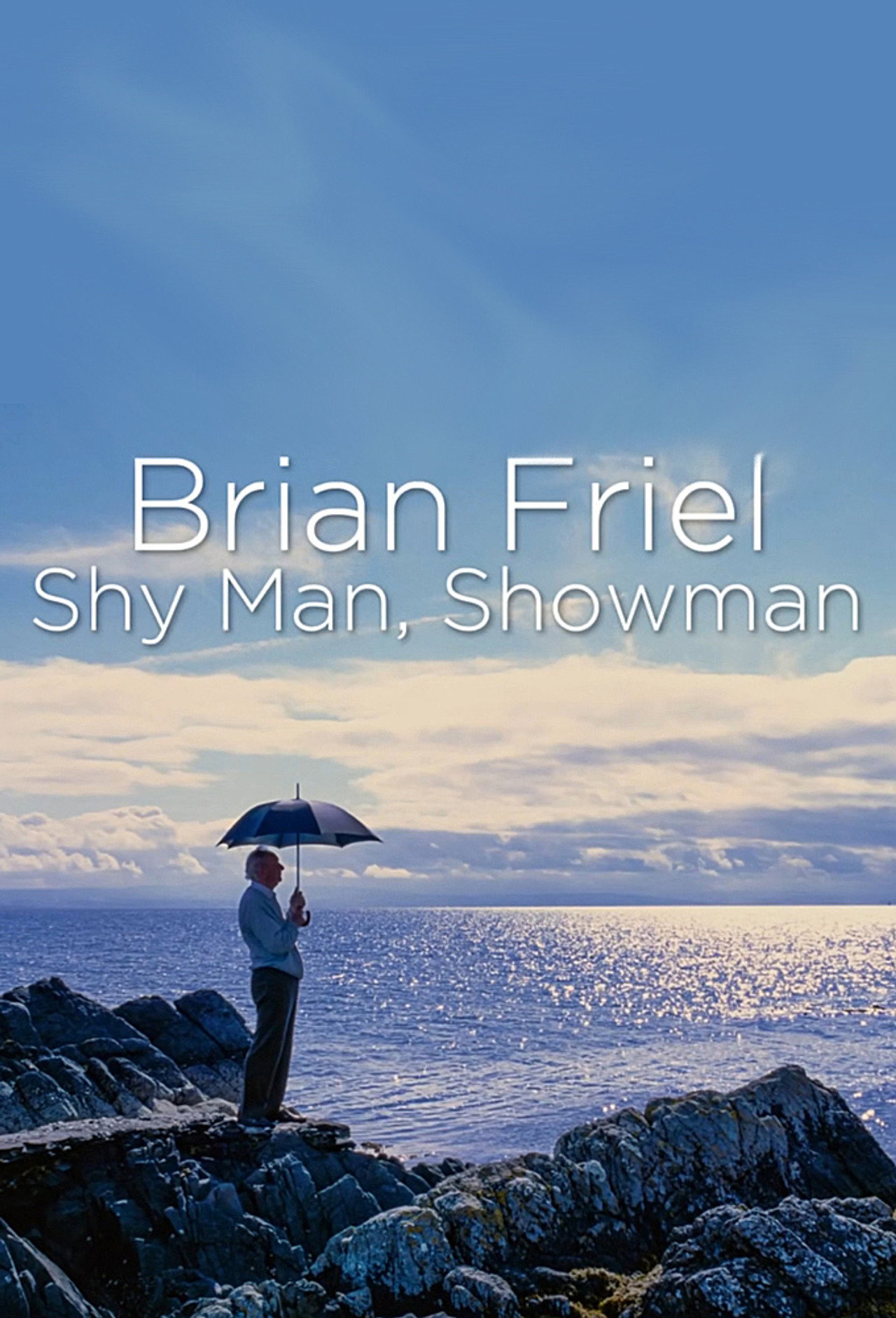 Pôster de Brian Friel: Shy Man, Showman