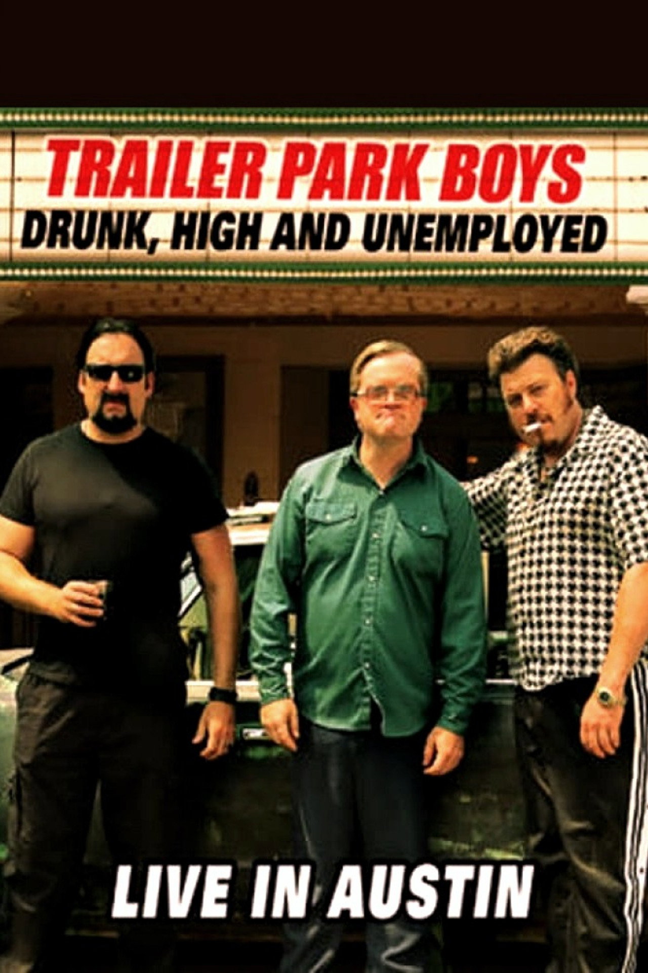 Pôster de Trailer Park Boys: Drunk, High and Unemployed