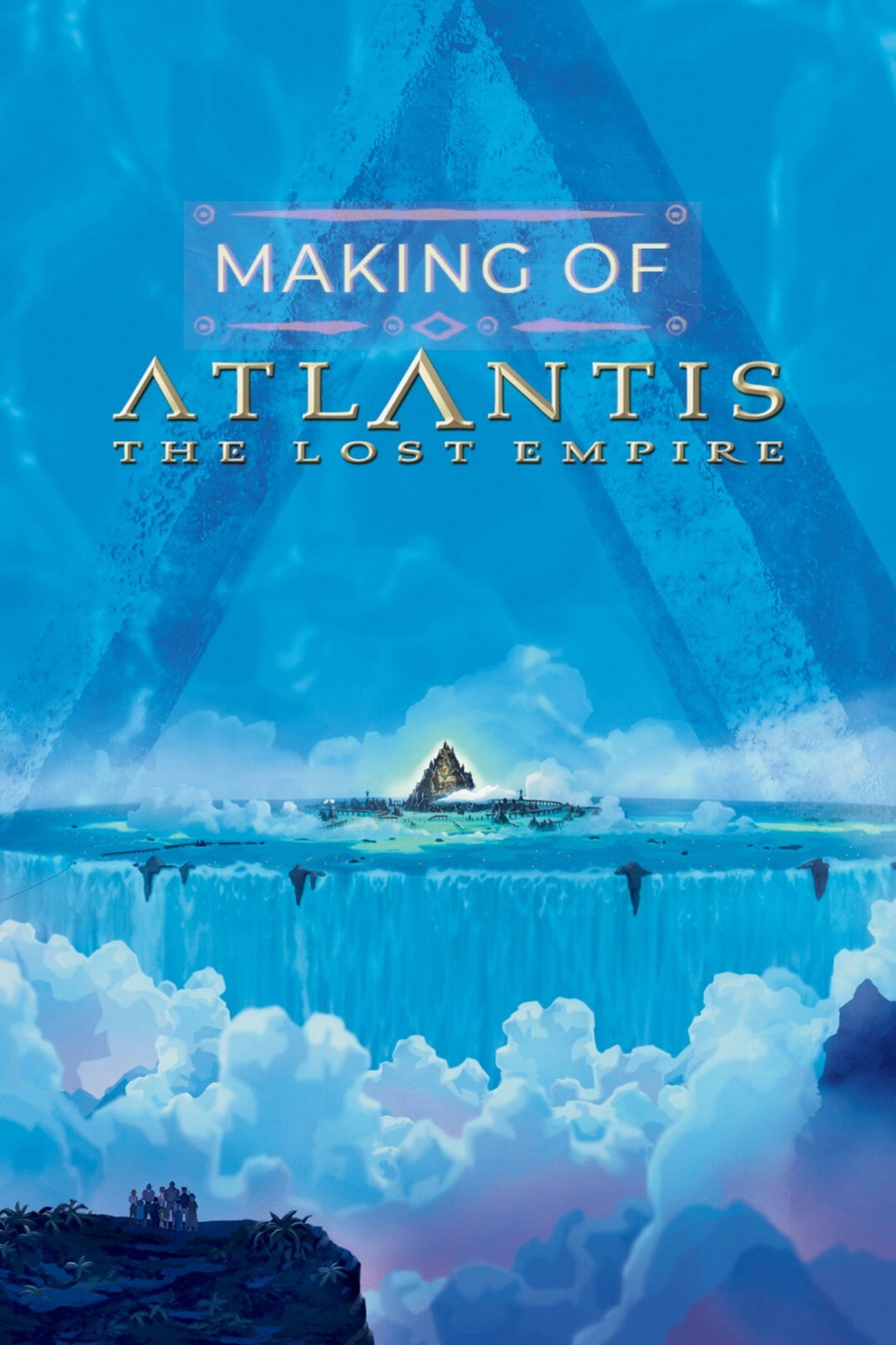 Pôster de The Making of 'Atlantis: The Lost Empire'