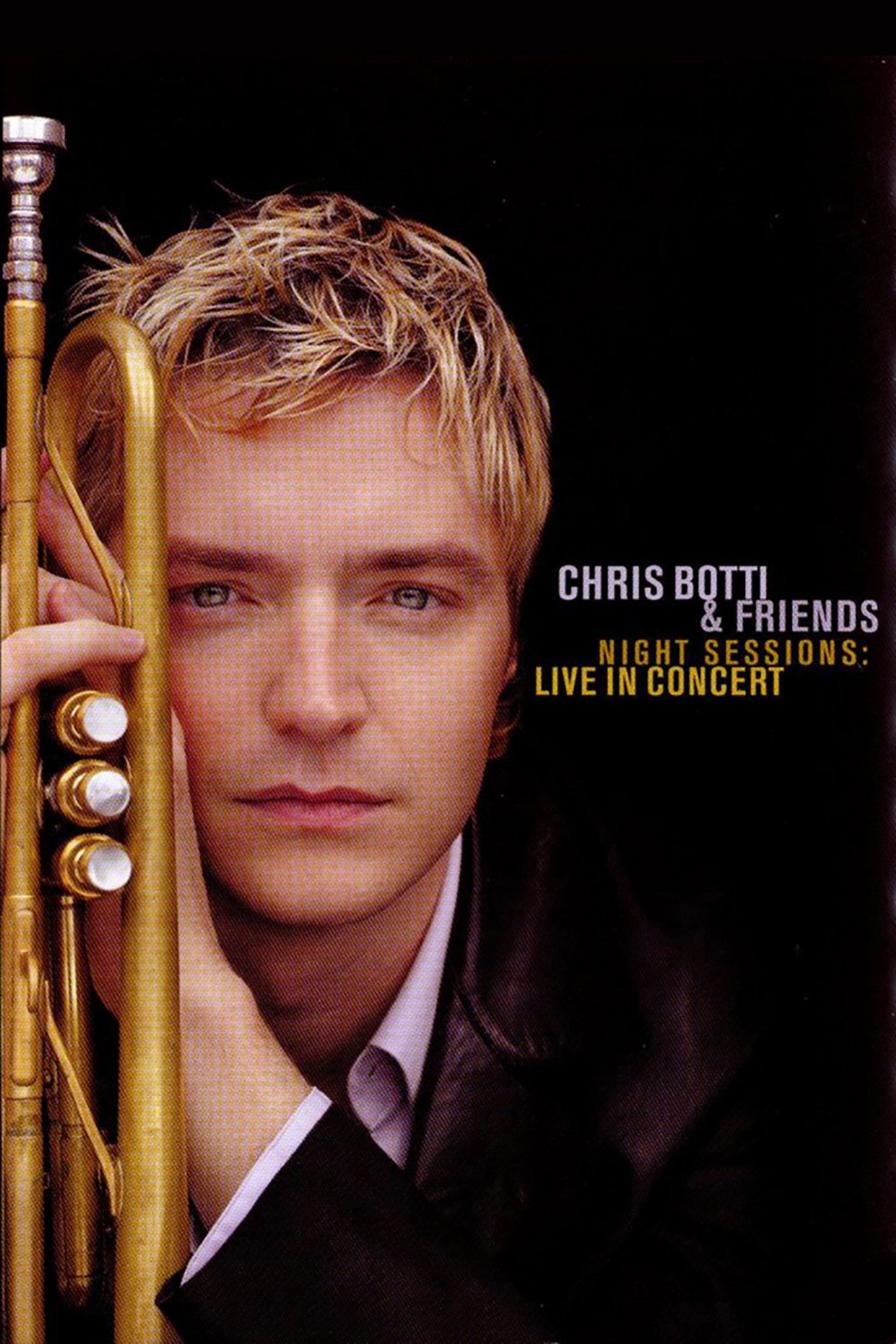 Pôster de Chris Botti & Friends - Night Sessions: Live in Concert