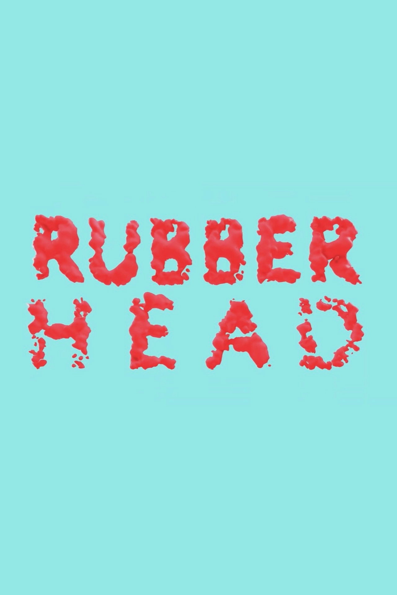 Pôster de Rubberhead