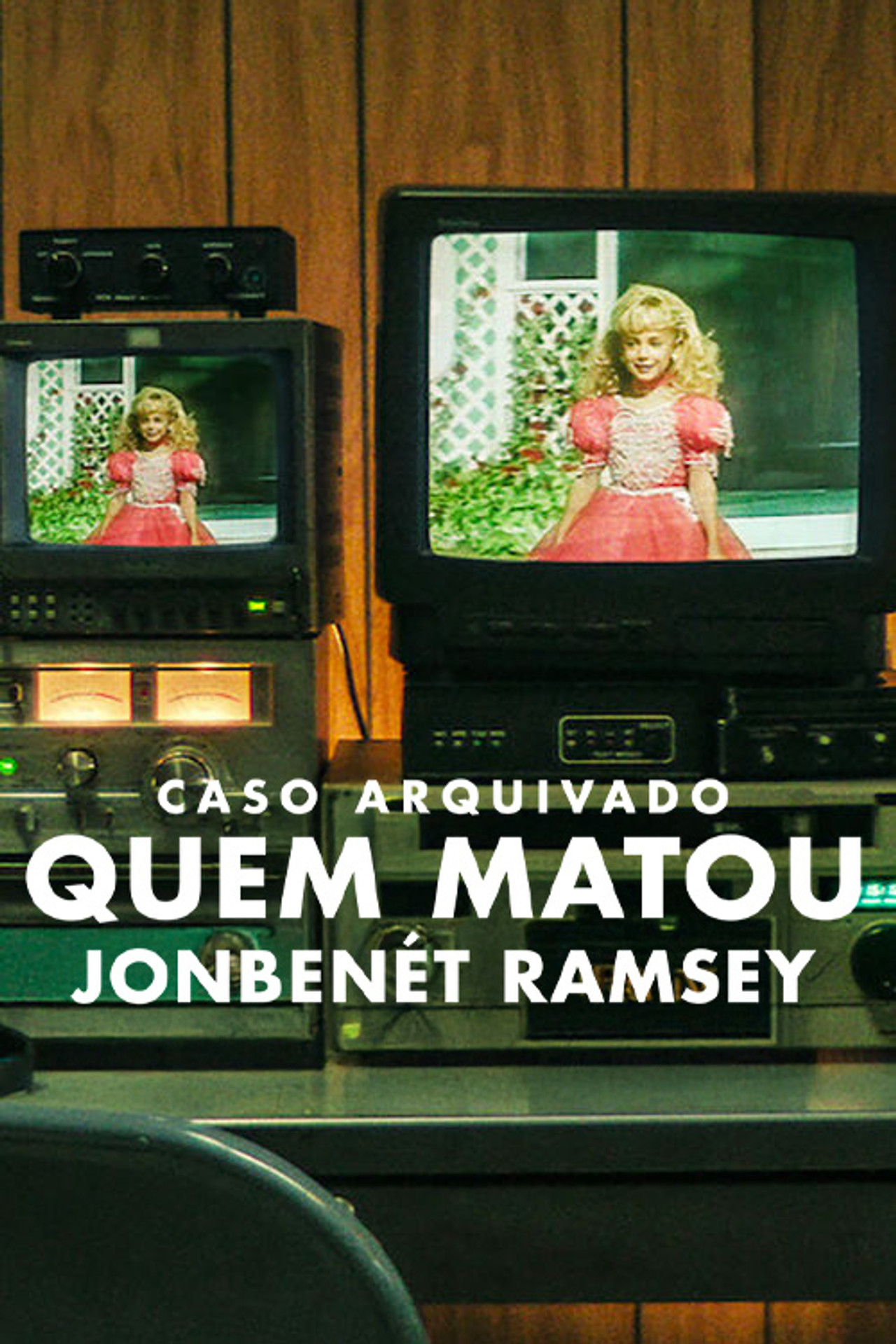 Pôster de Caso Arquivado: Quem Matou JonBenét Ramsey?