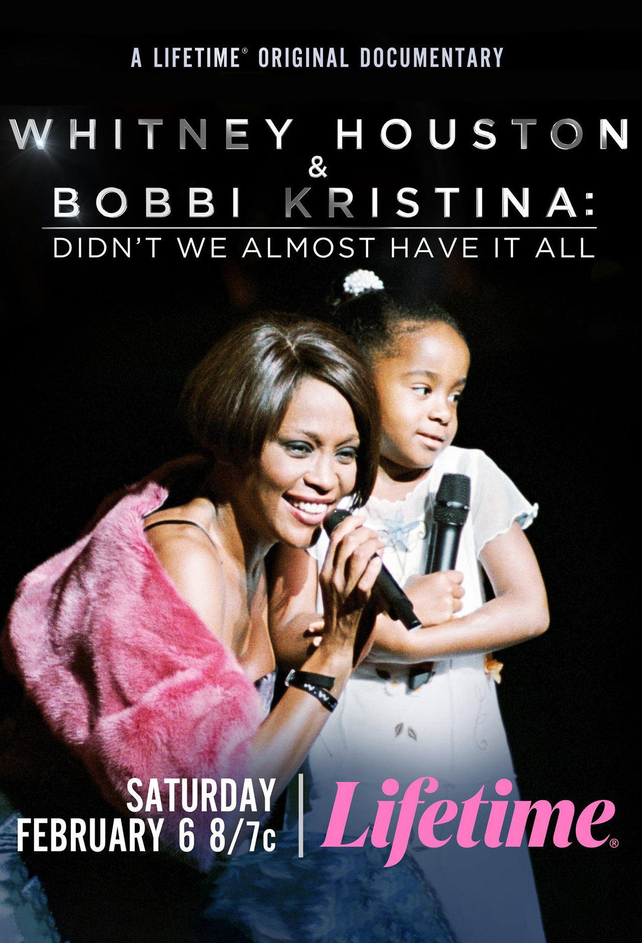 Pôster de Whitney Houston & Bobbi Kristina: Didn't We Almost Have It All
