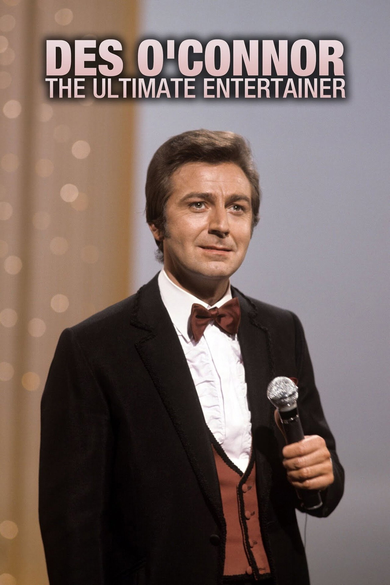 Pôster de Des O'Connor: The Ultimate Entertainer