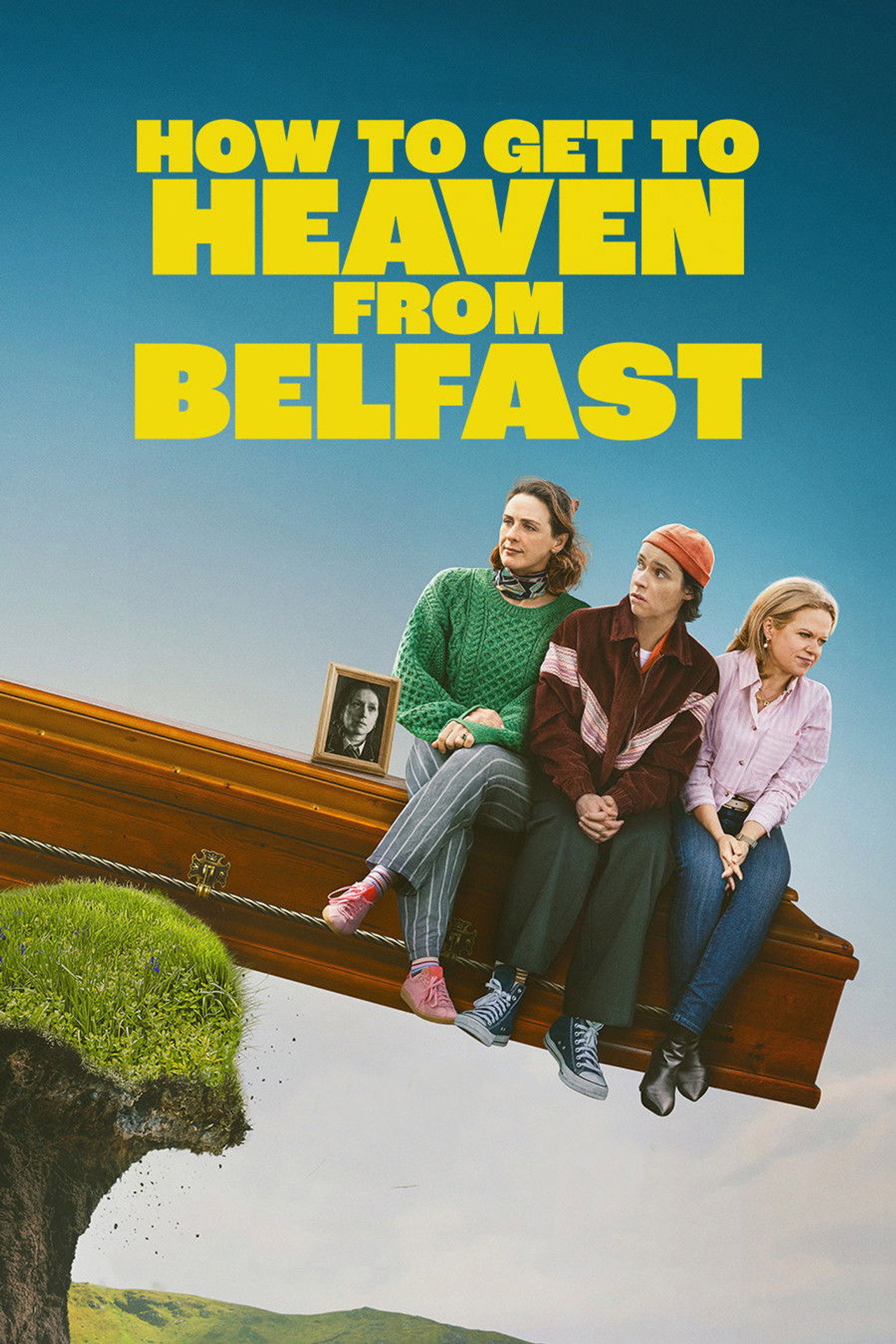 Pôster de How to Get to Heaven from Belfast