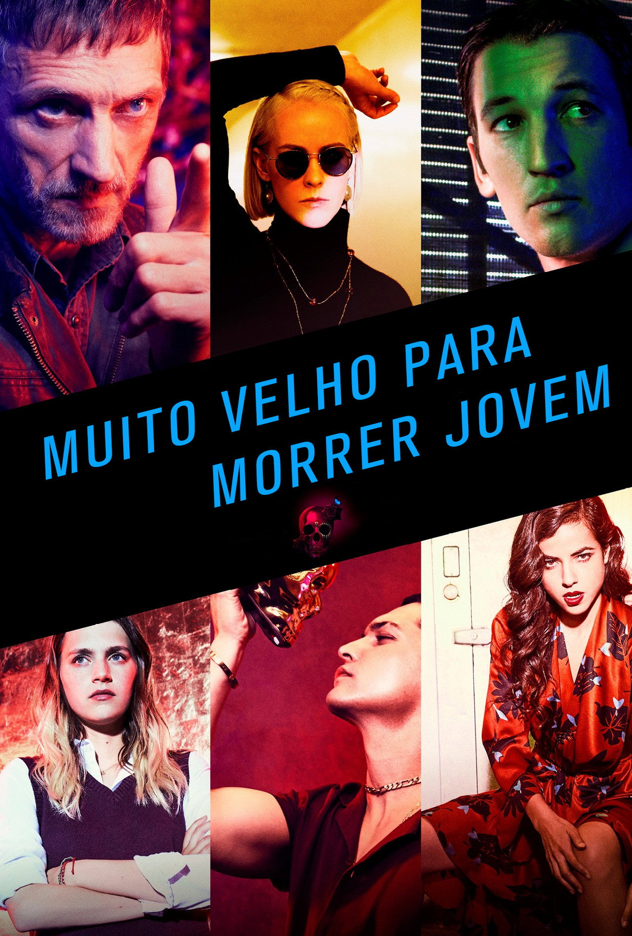 Pôster de Muito Velho Para Morrer Jovem