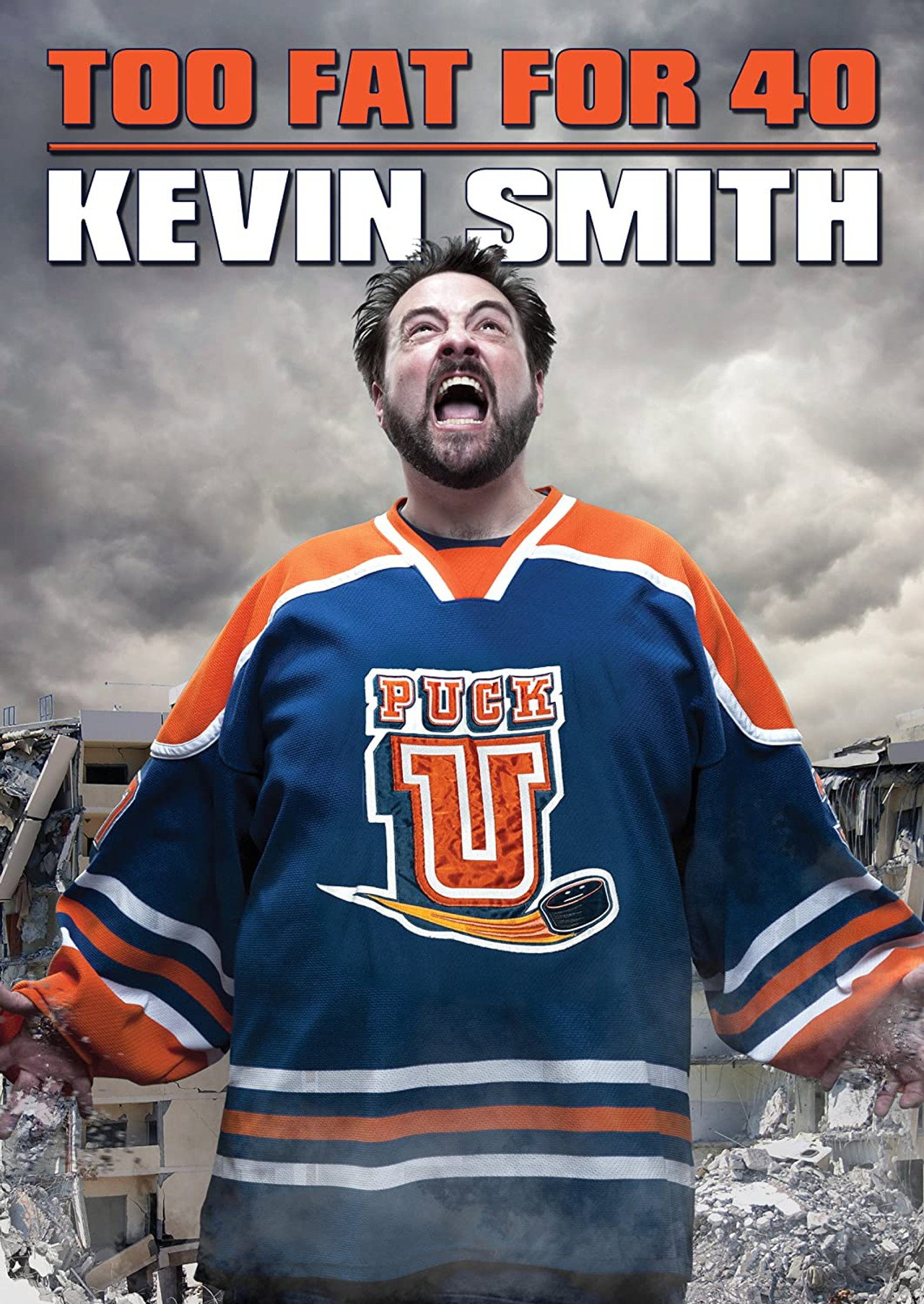 Pôster de Kevin Smith: Too Fat For 40