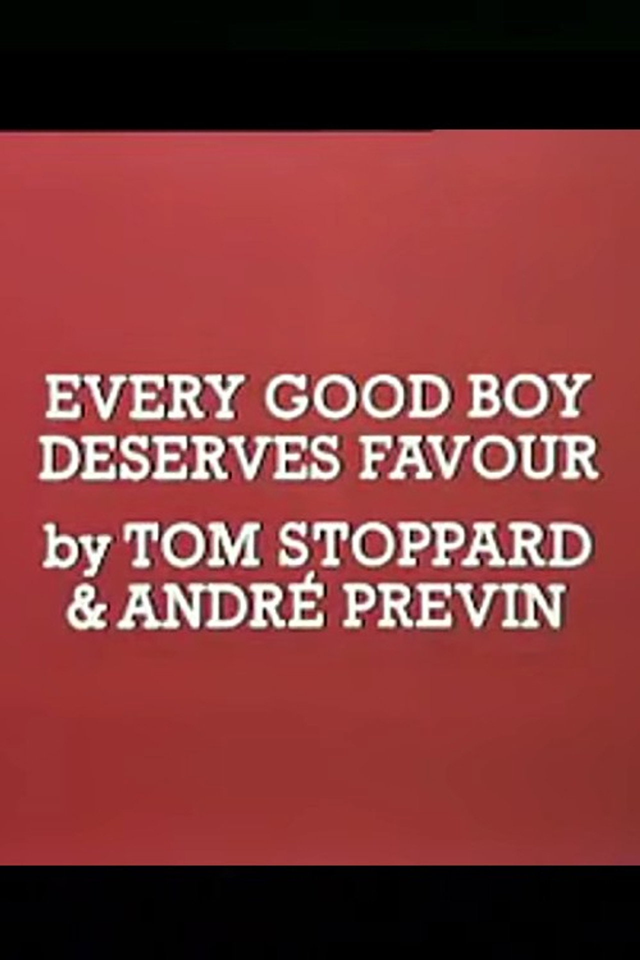 Pôster de Every Good Boy Deserves Favour