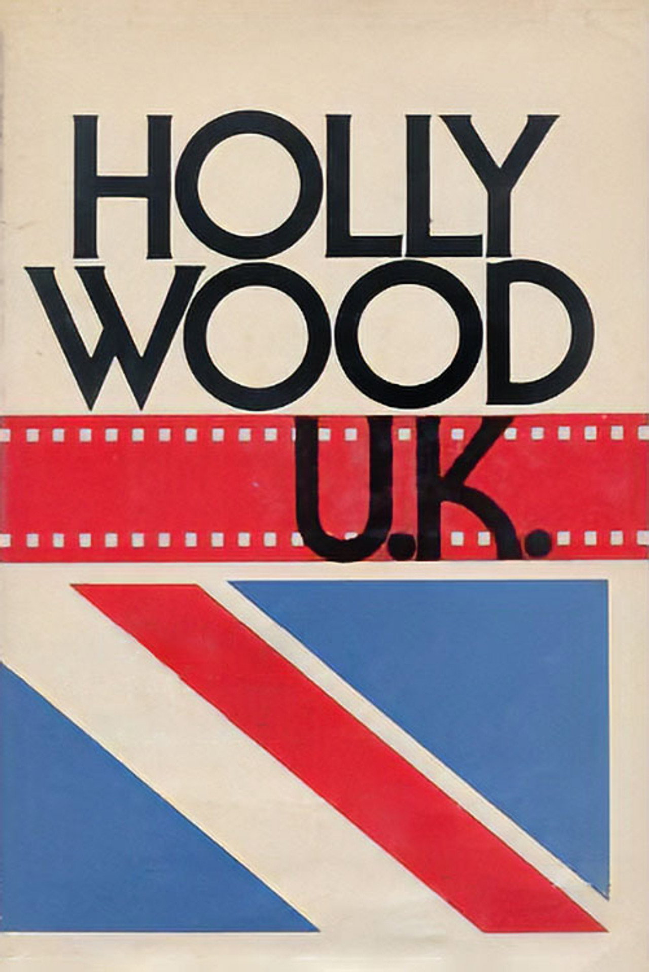 Pôster de Hollywood U.K.: British Cinema in the Sixties