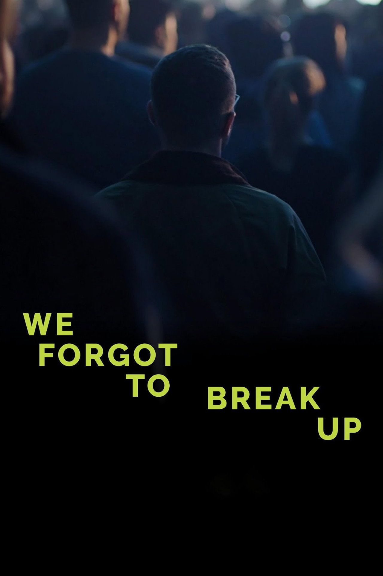 Pôster de We Forgot to Break Up