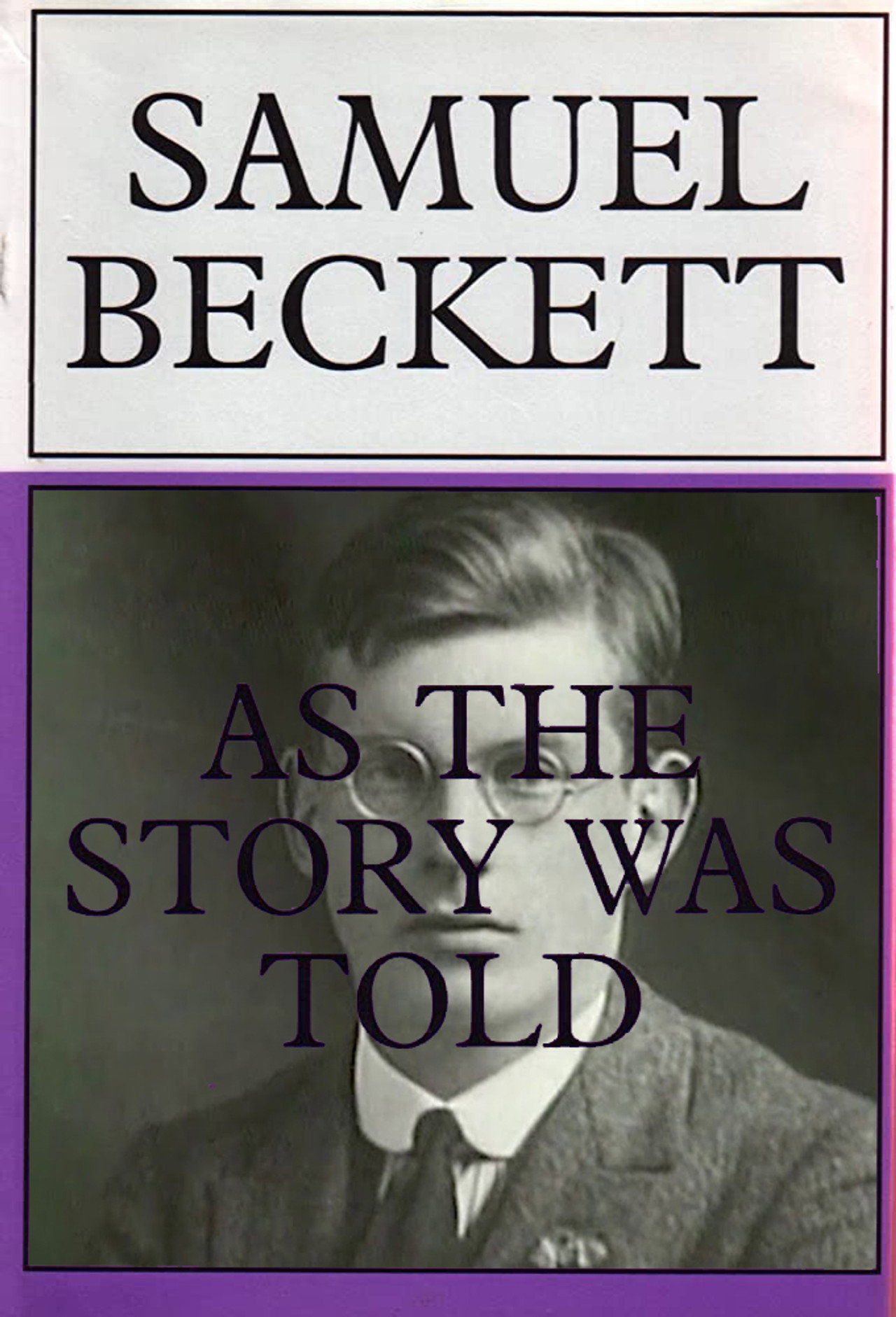 Pôster de Samuel Beckett: As the Story Was Told