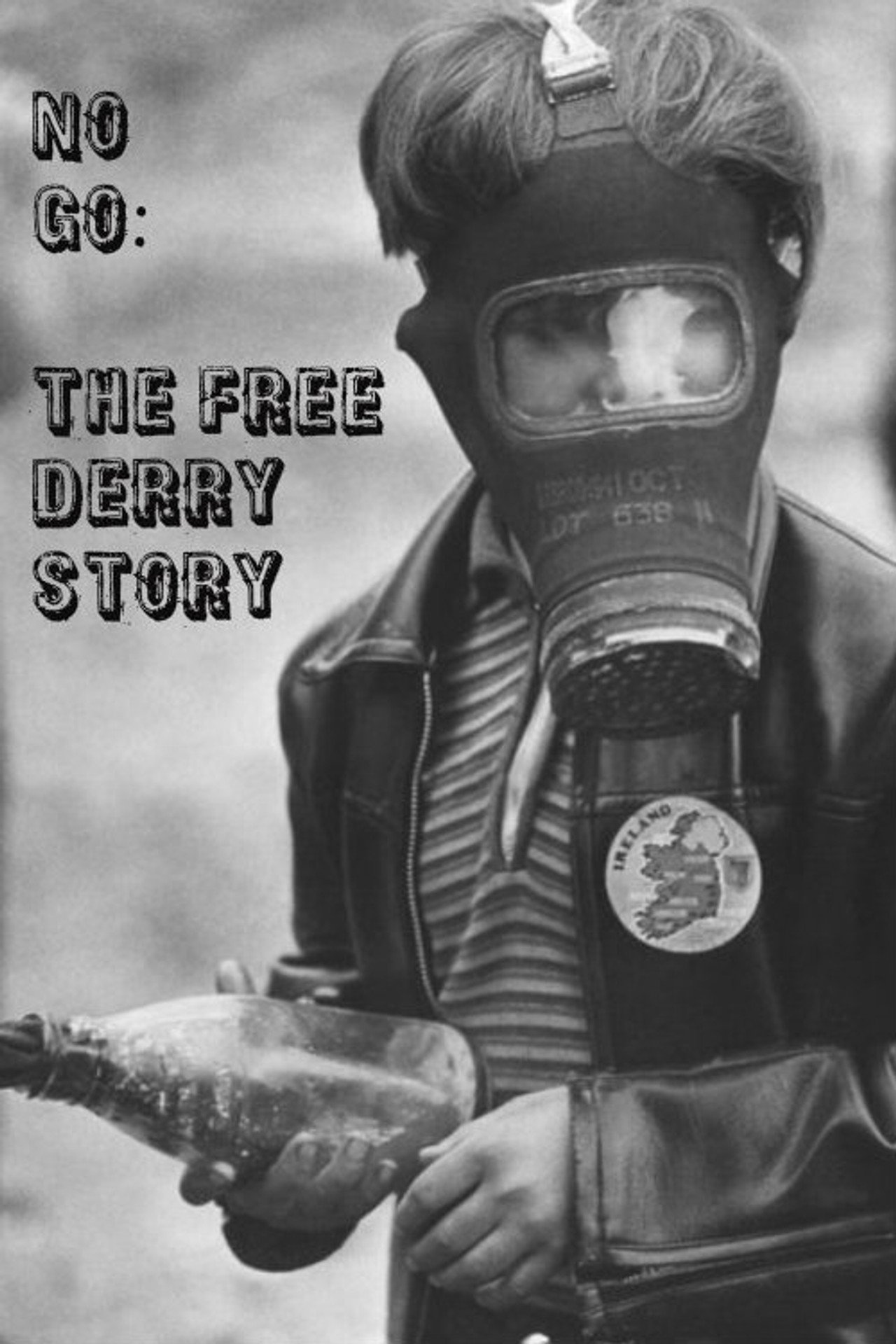Pôster de No Go: The Free Derry Story