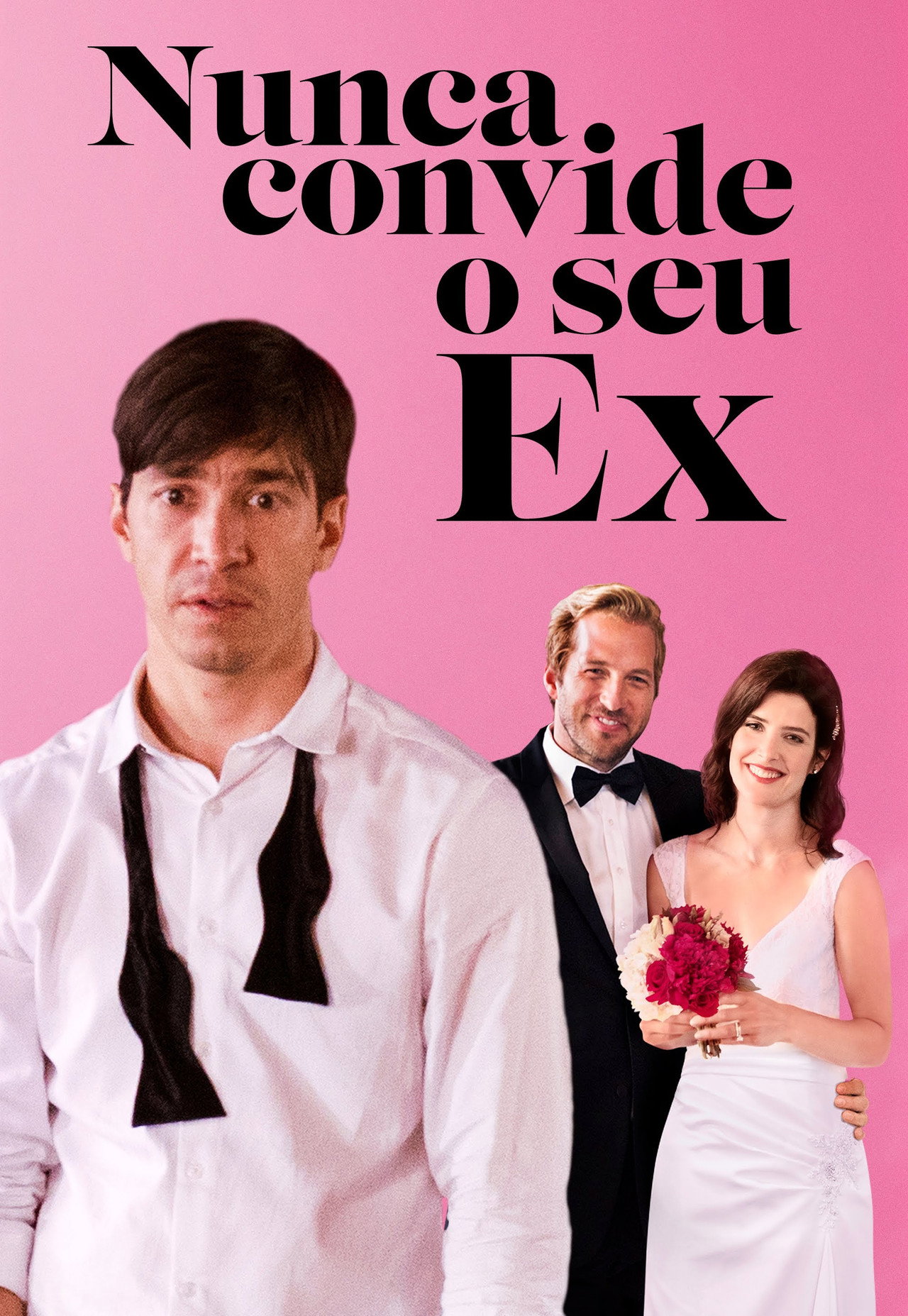 Pôster de Nunca Convide o Seu Ex
