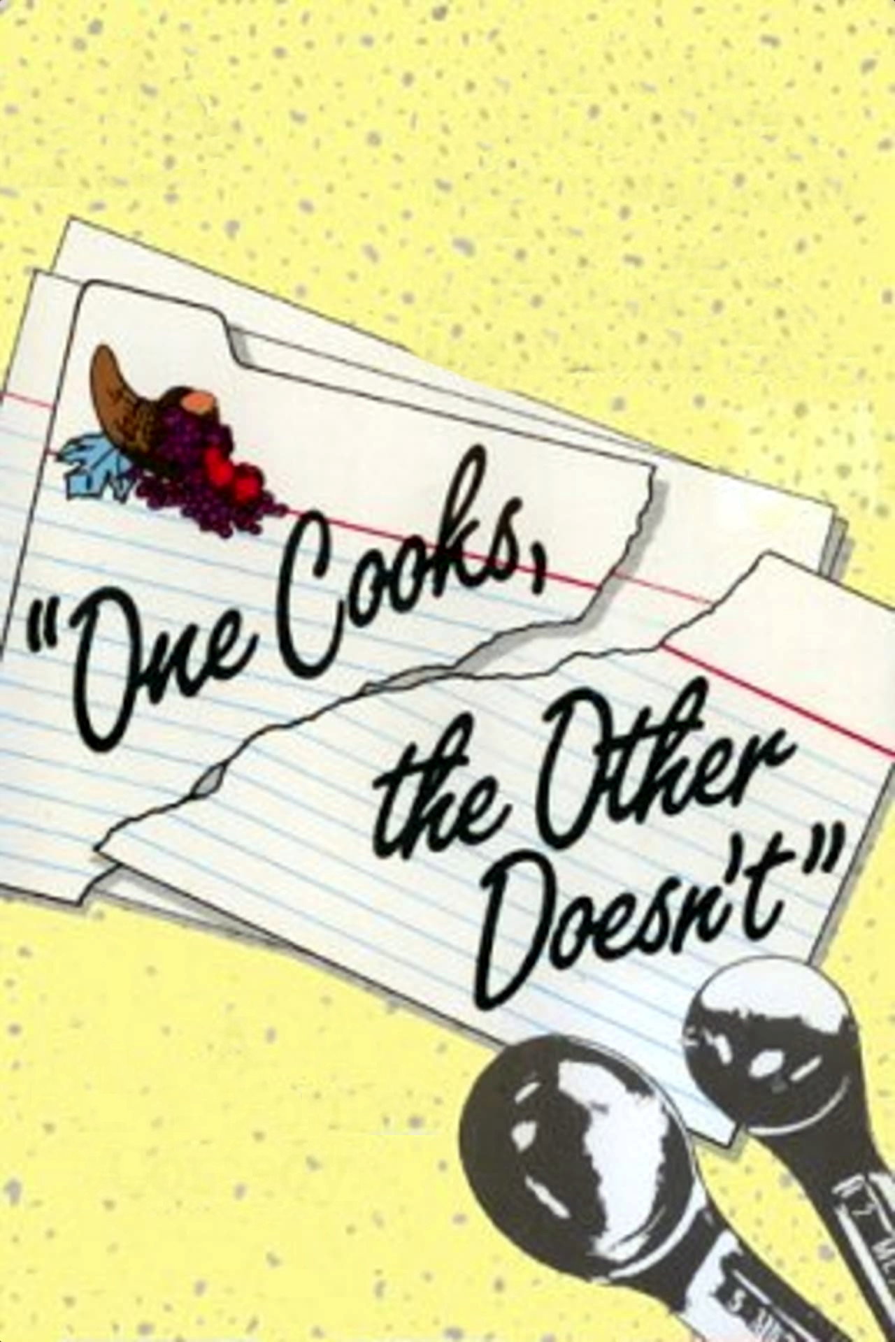 Pôster de One Cooks, the Other Doesn't