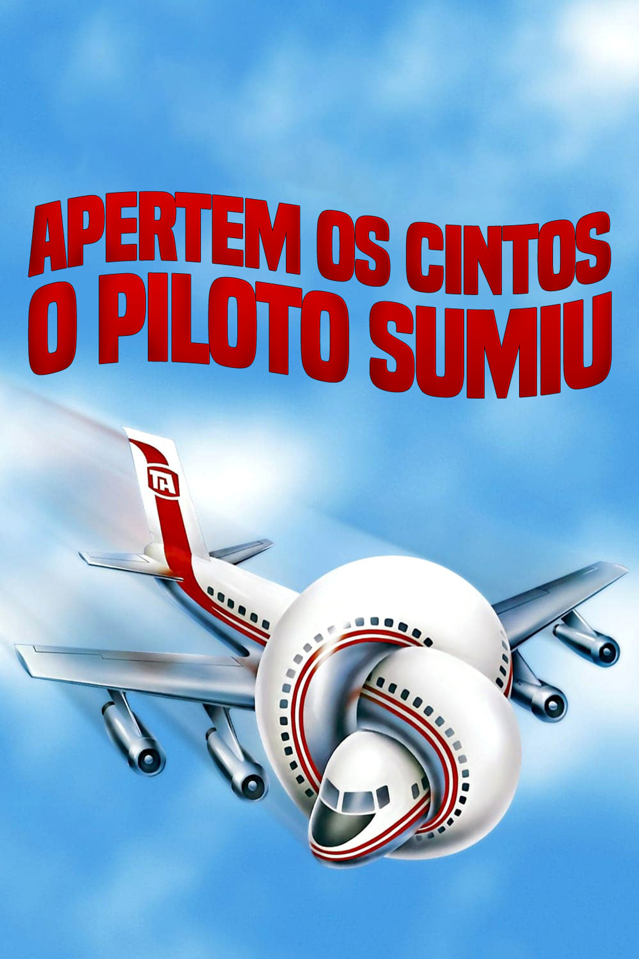 Pôster de Apertem os Cintos, o Piloto Sumiu