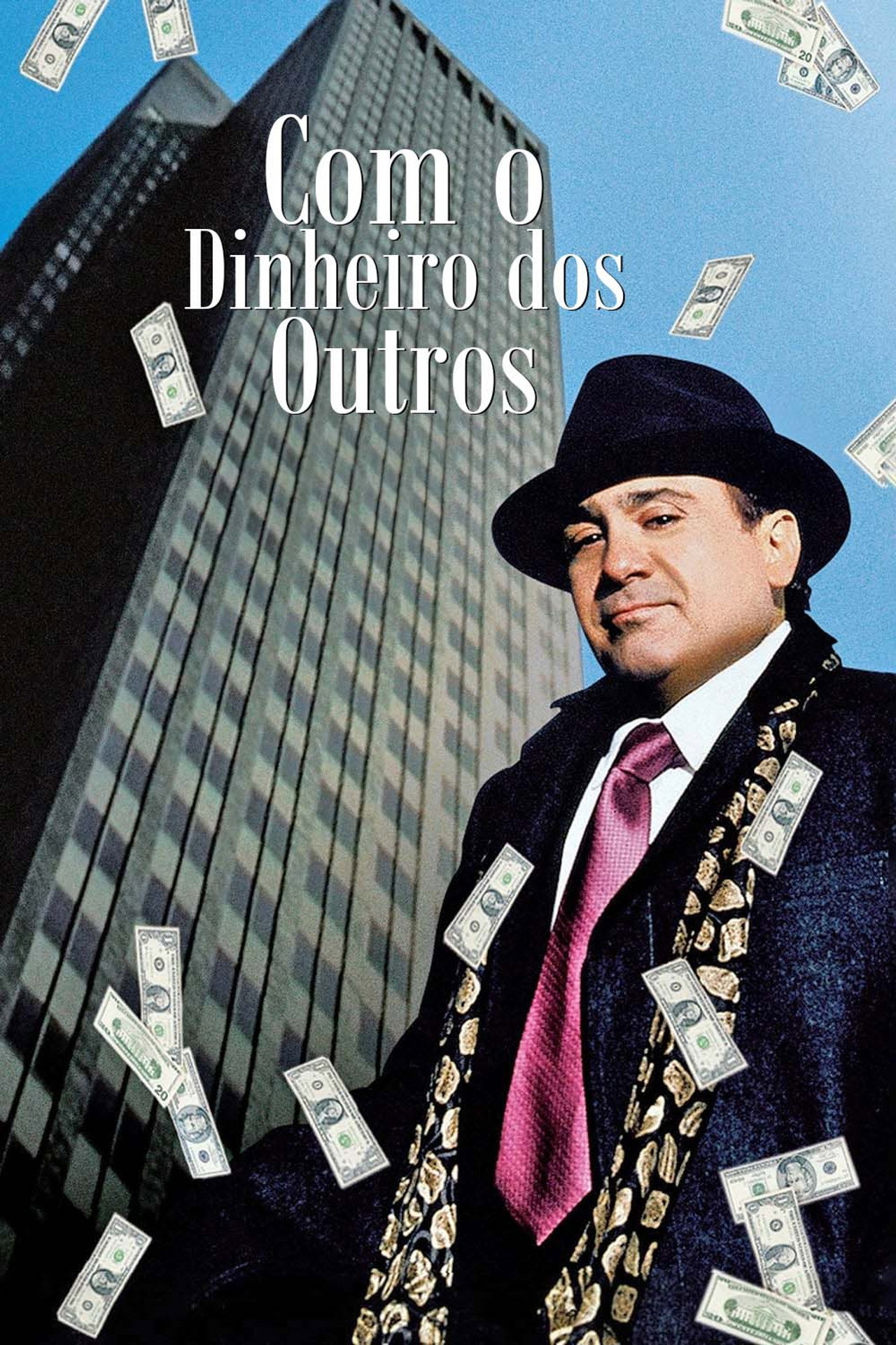 Pôster de Com o Dinheiro dos Outros