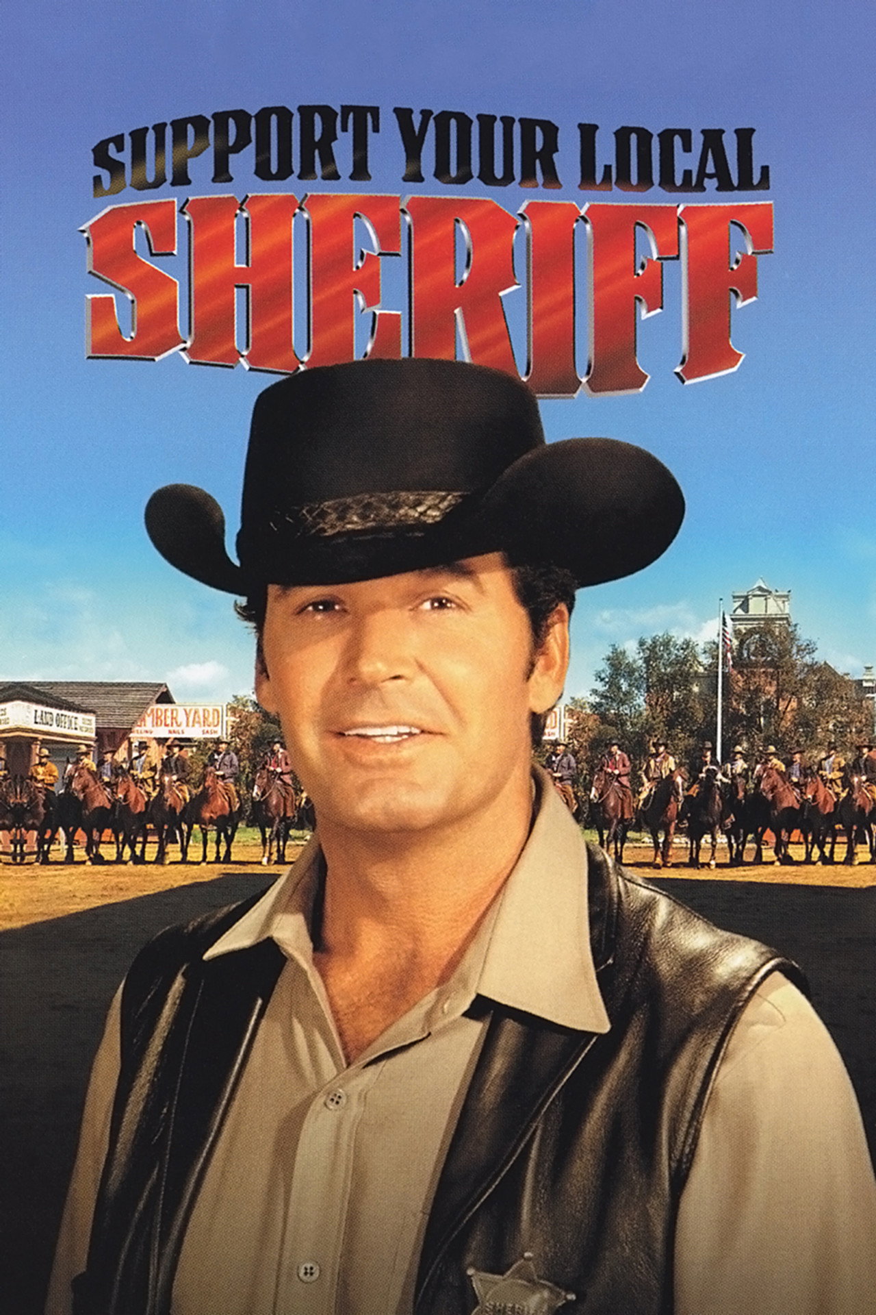 Pôster de Support Your Local Sheriff!