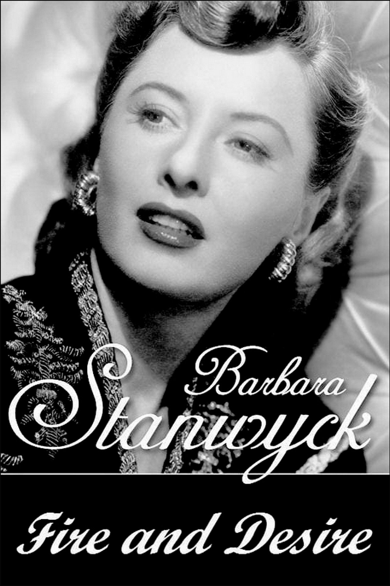 Pôster de Barbara Stanwyck: Fire and Desire