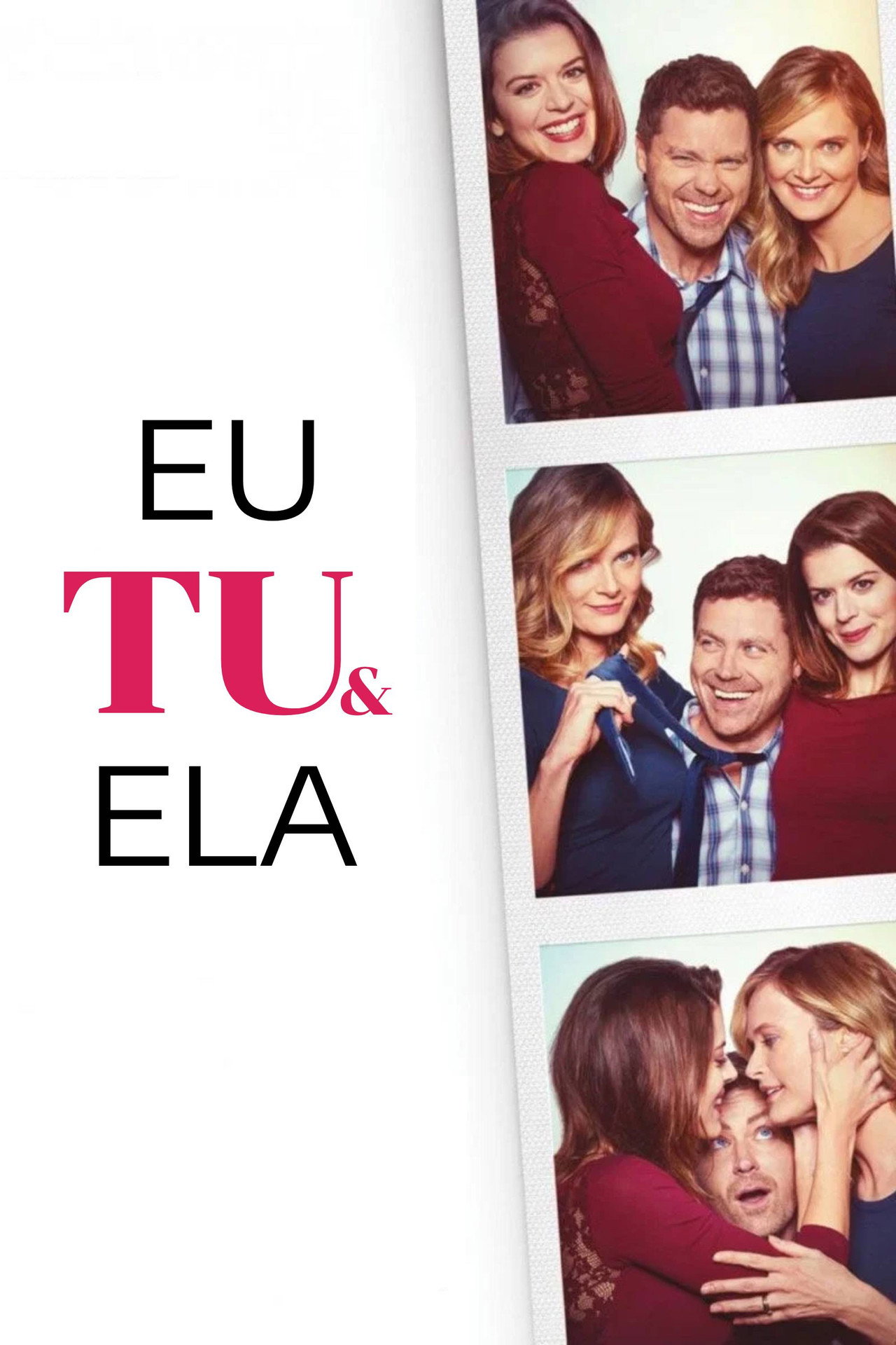 Pôster de Eu, Tu e Ela