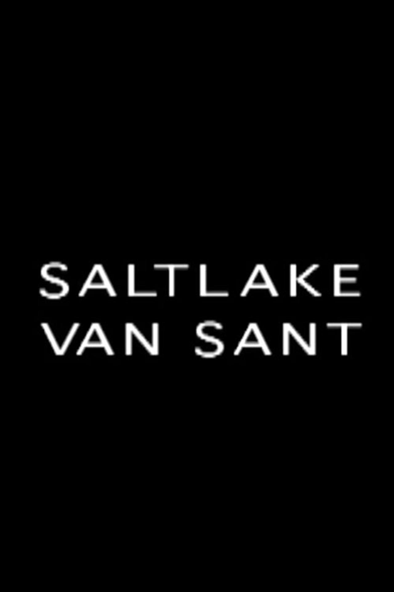 Pôster de Saltlake Van Sant