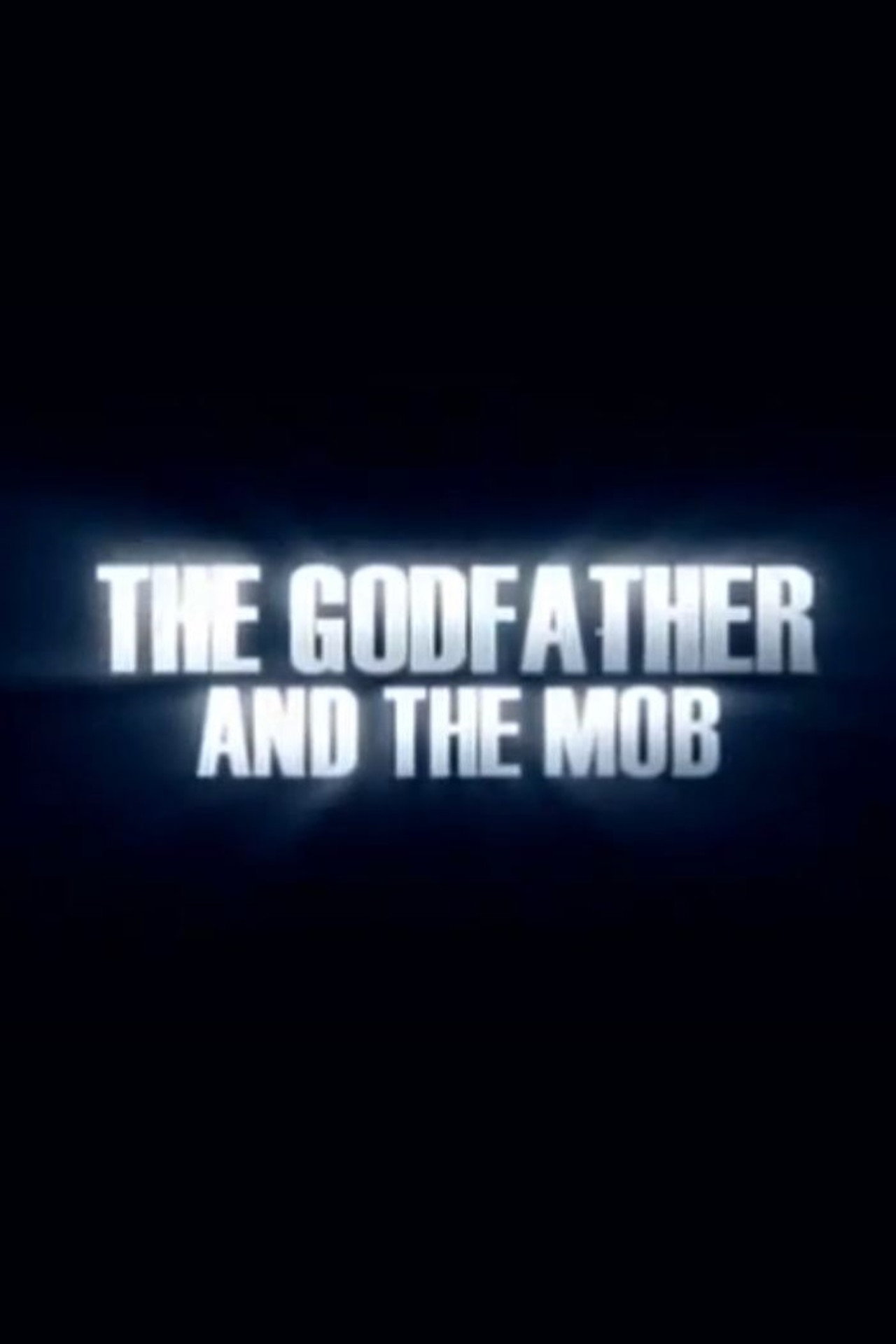 Pôster de The Godfather and the Mob