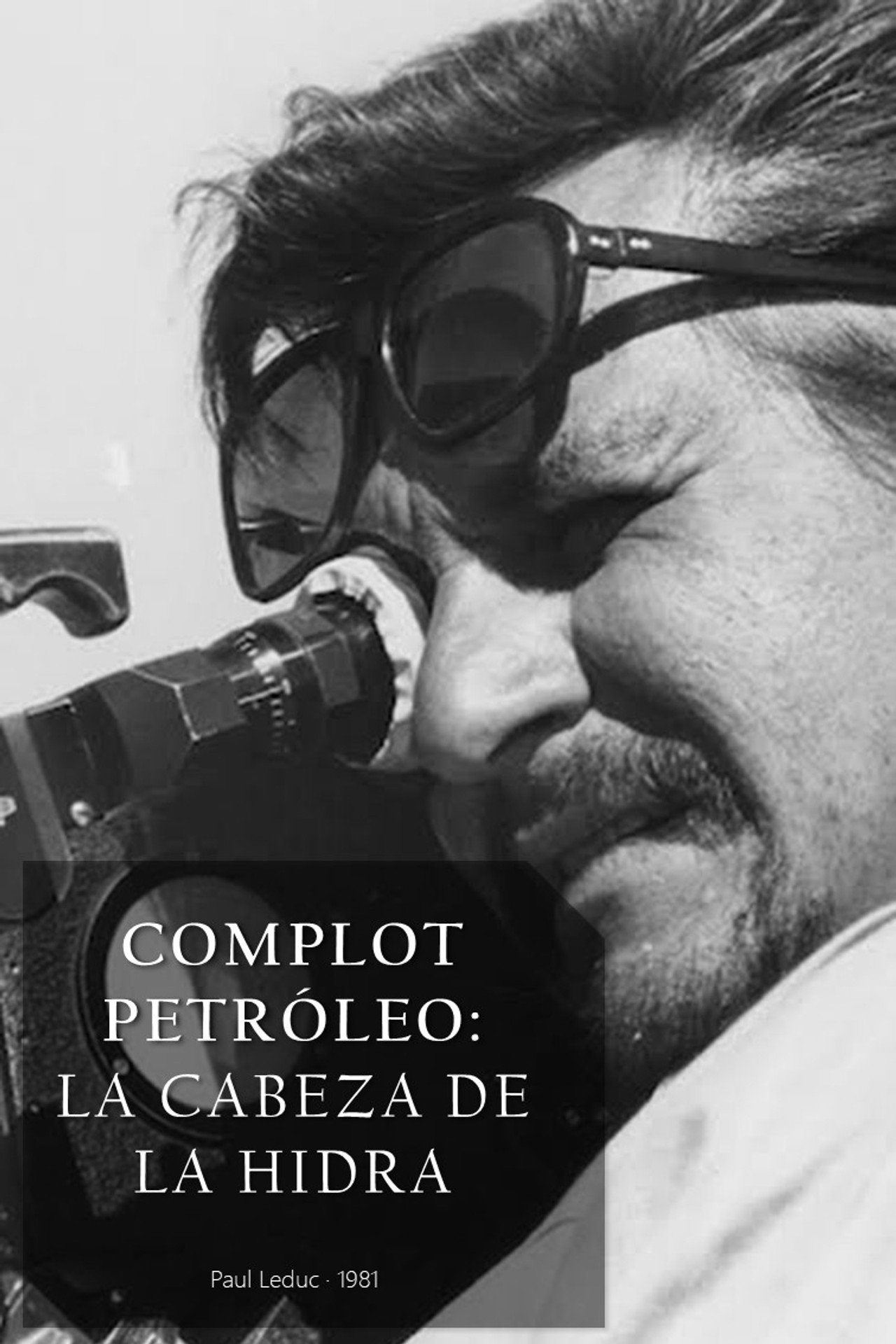 Pôster de Complot Petróleo: La cabeza de la hidra