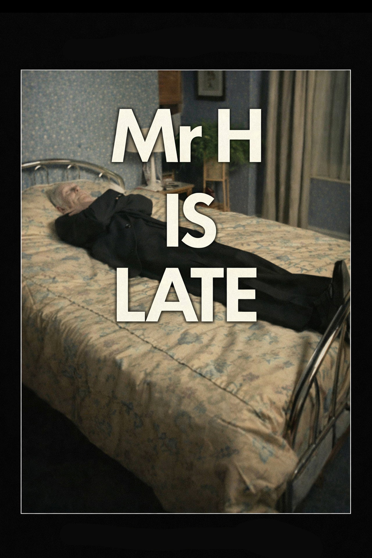 Pôster de Mr. H Is Late