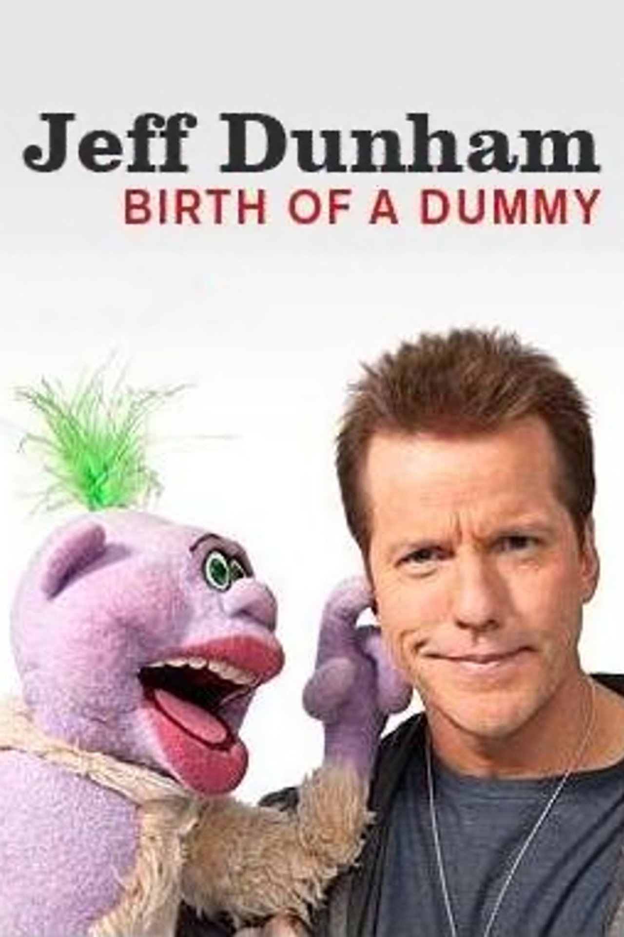 Pôster de Jeff Dunham: Birth of a Dummy