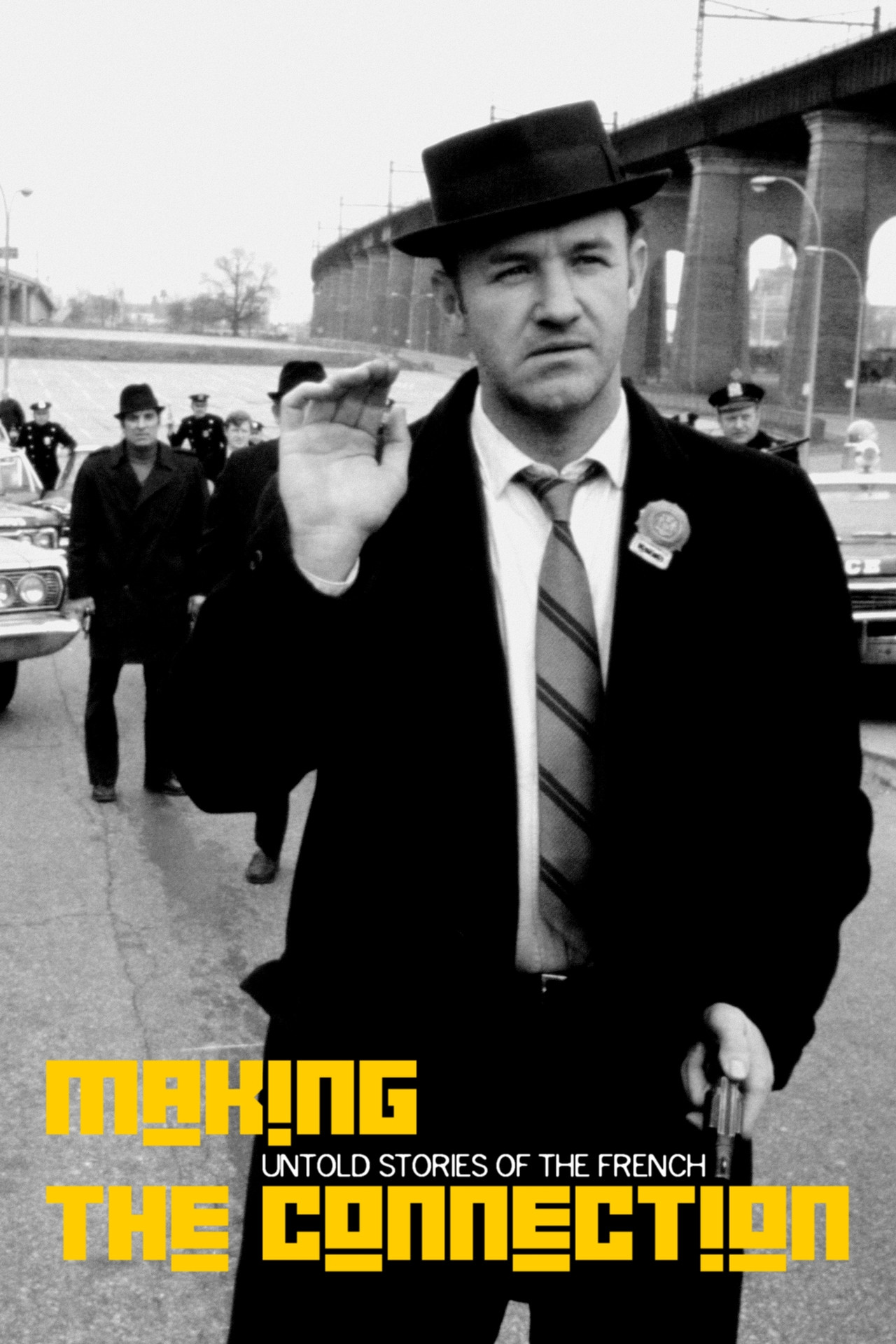 Pôster de Making the Connection: Untold Stories of The French Connection