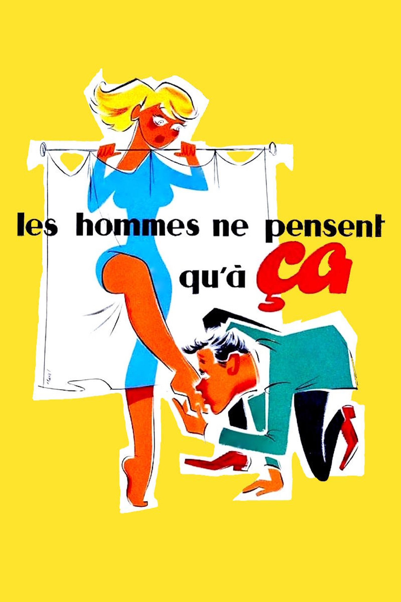 Pôster de Les hommes ne pensent qu'à ça…