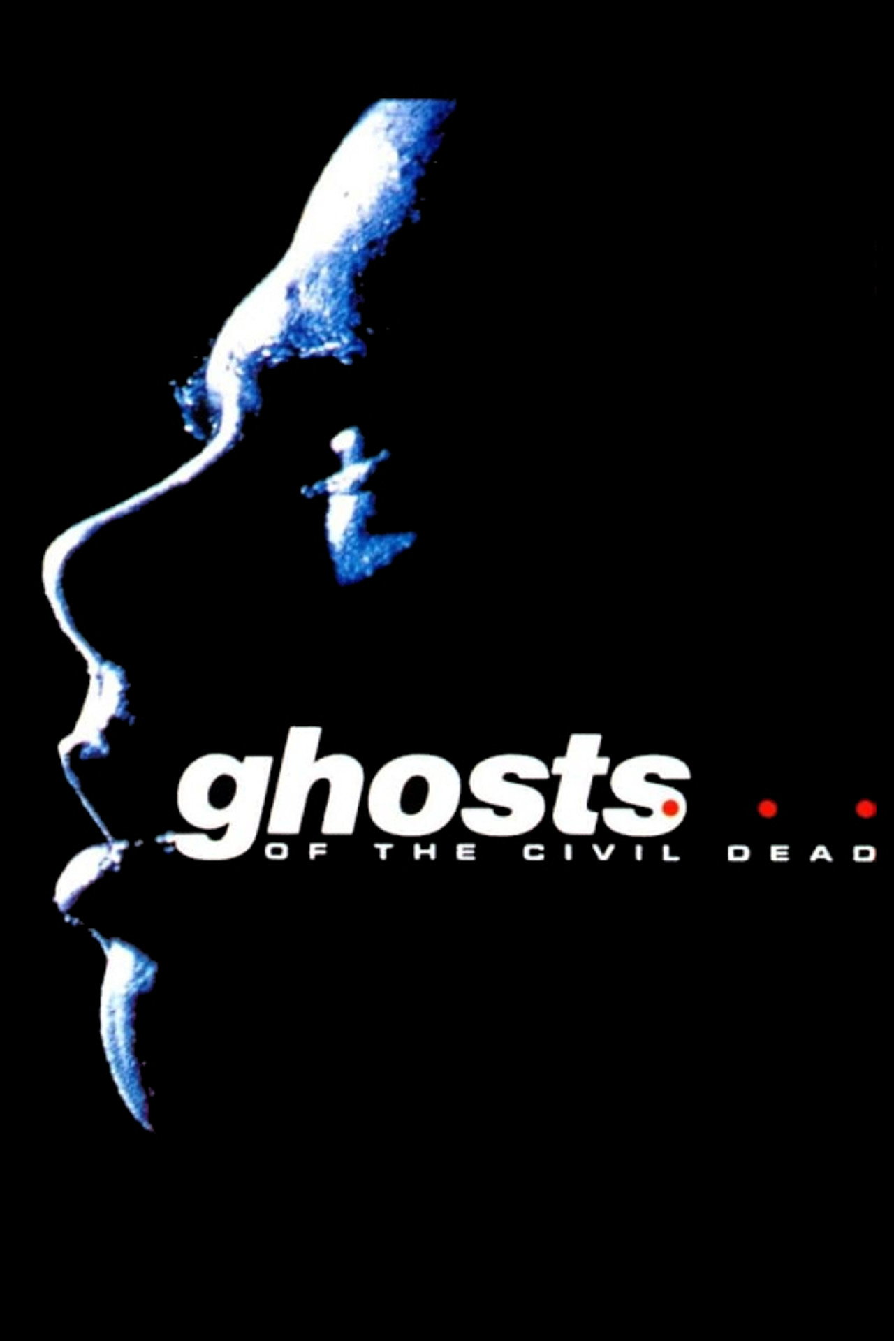 Pôster de Ghosts... of the Civil Dead