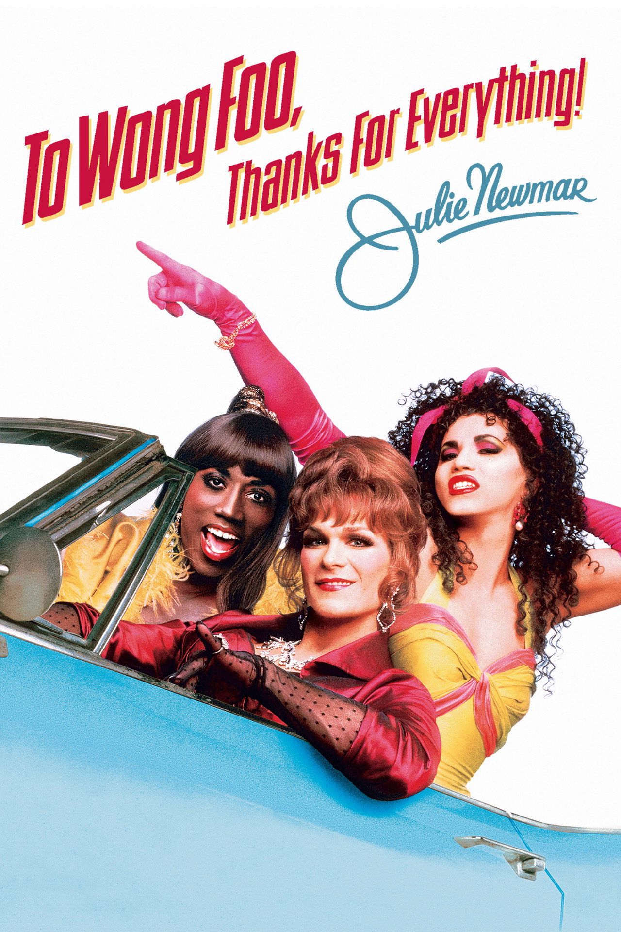 Pôster de To Wong Foo, Thanks for Everything! Julie Newmar