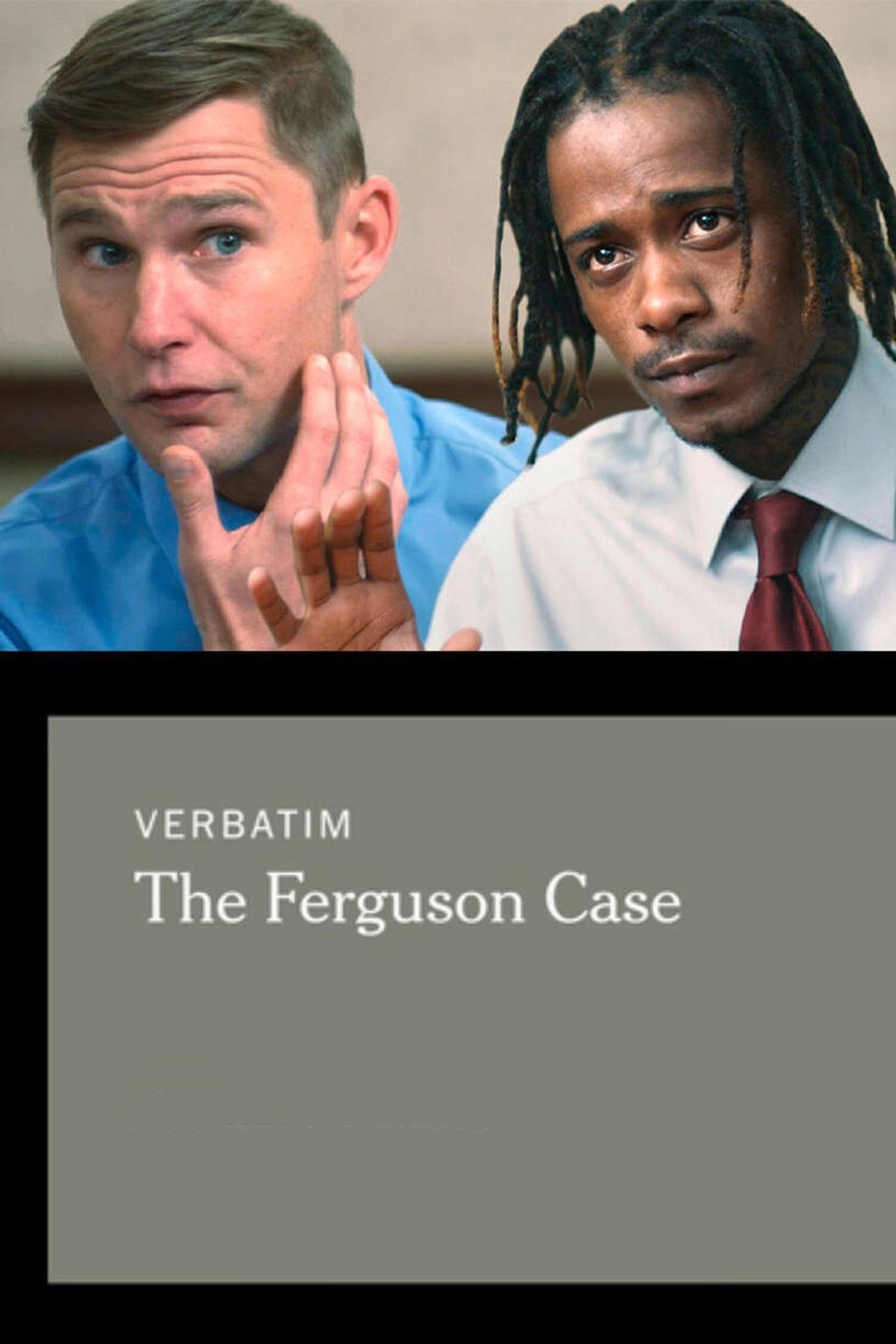 Pôster de Verbatim: The Ferguson Case