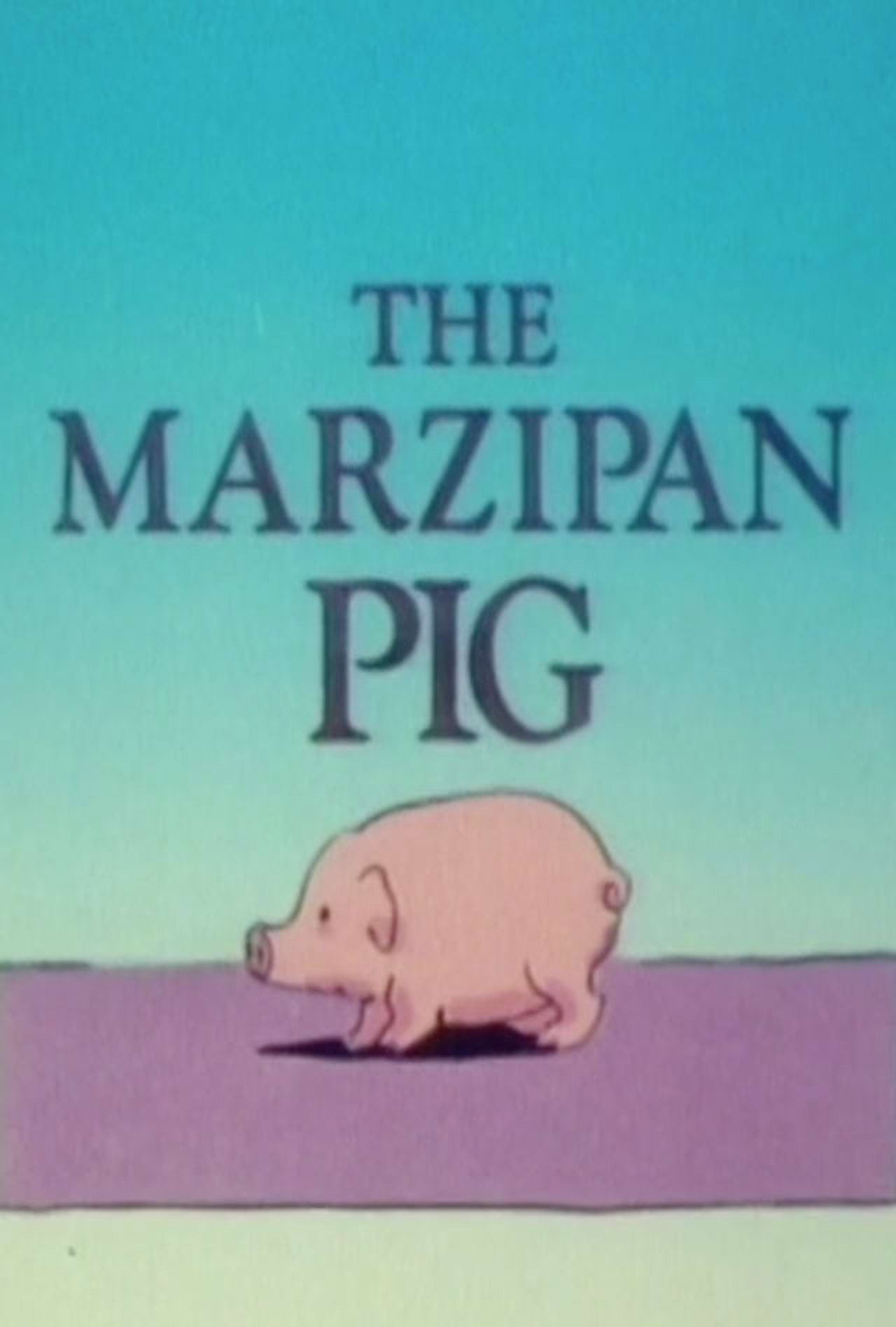 Pôster de The Marzipan Pig
