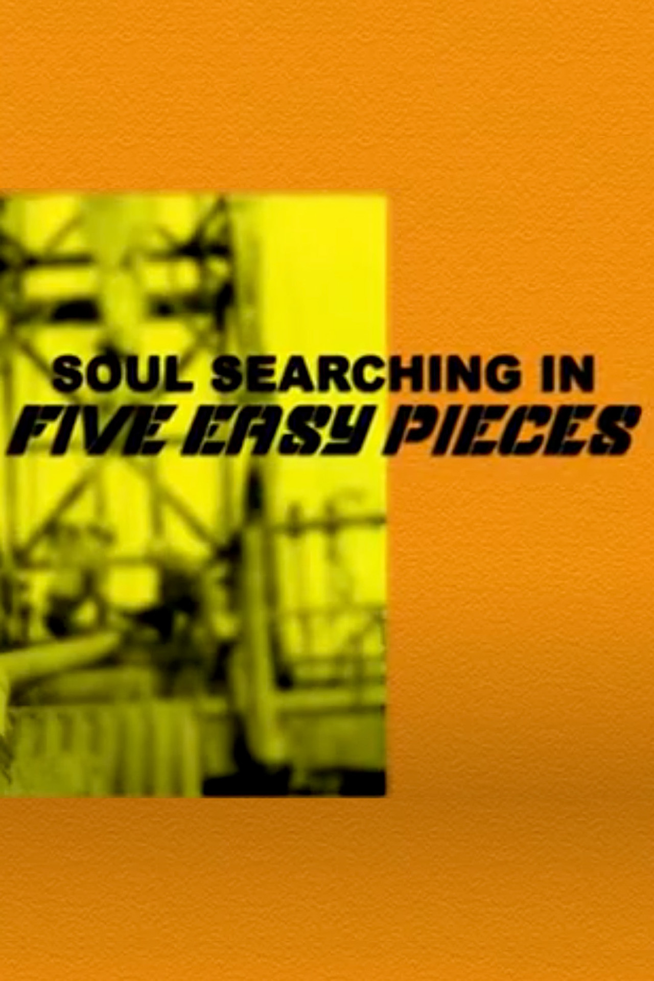Pôster de Soul Searching in 'Five Easy Pieces'