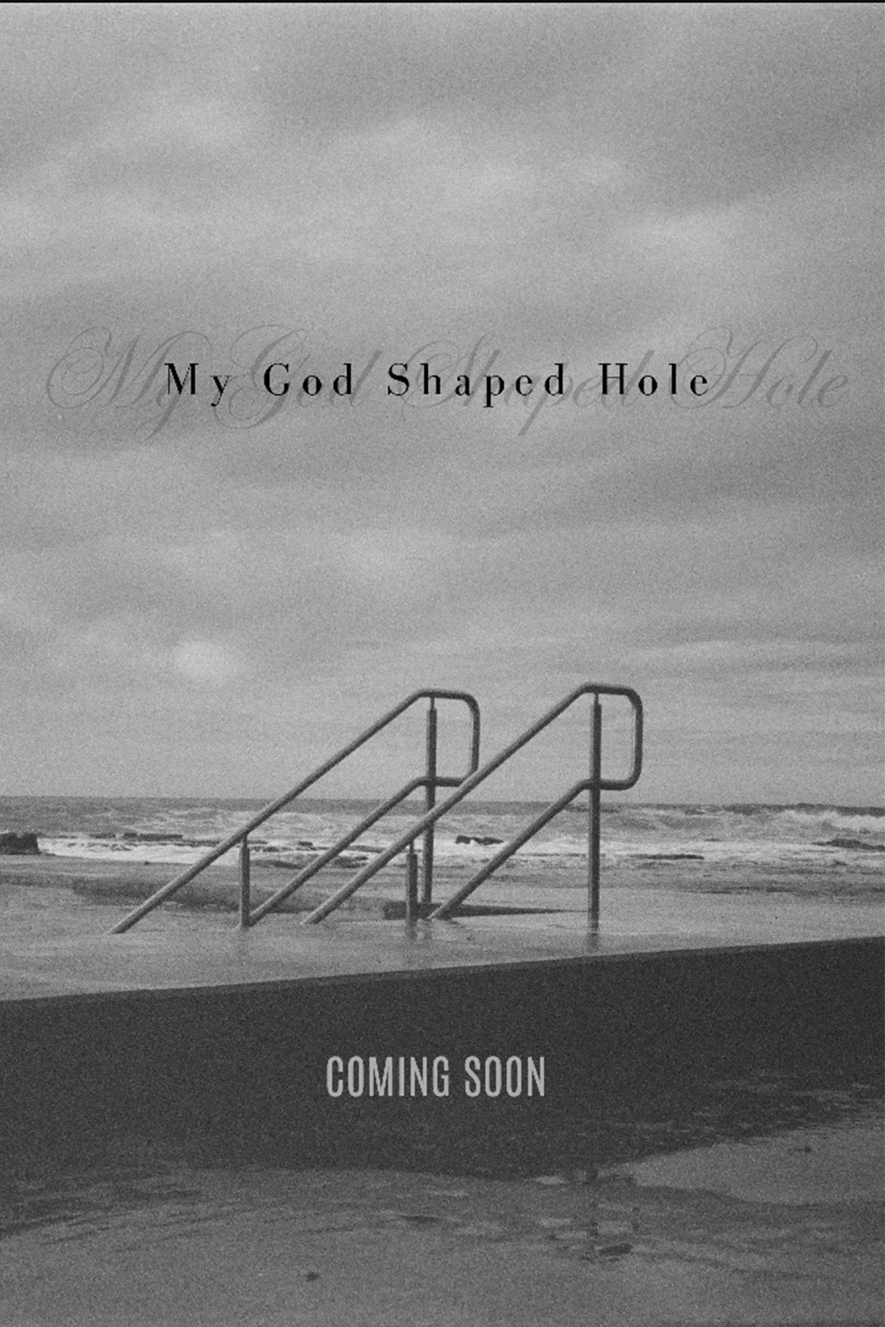 Pôster de My God Shaped Hole