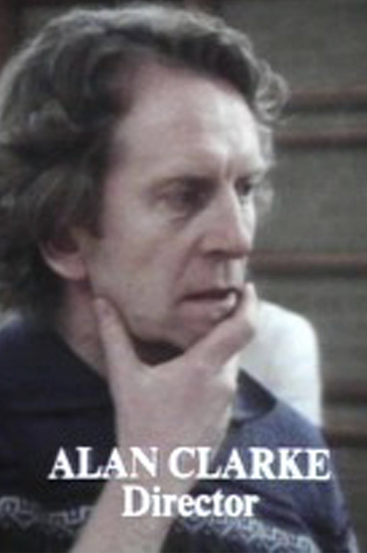 Pôster de Director: Alan Clarke