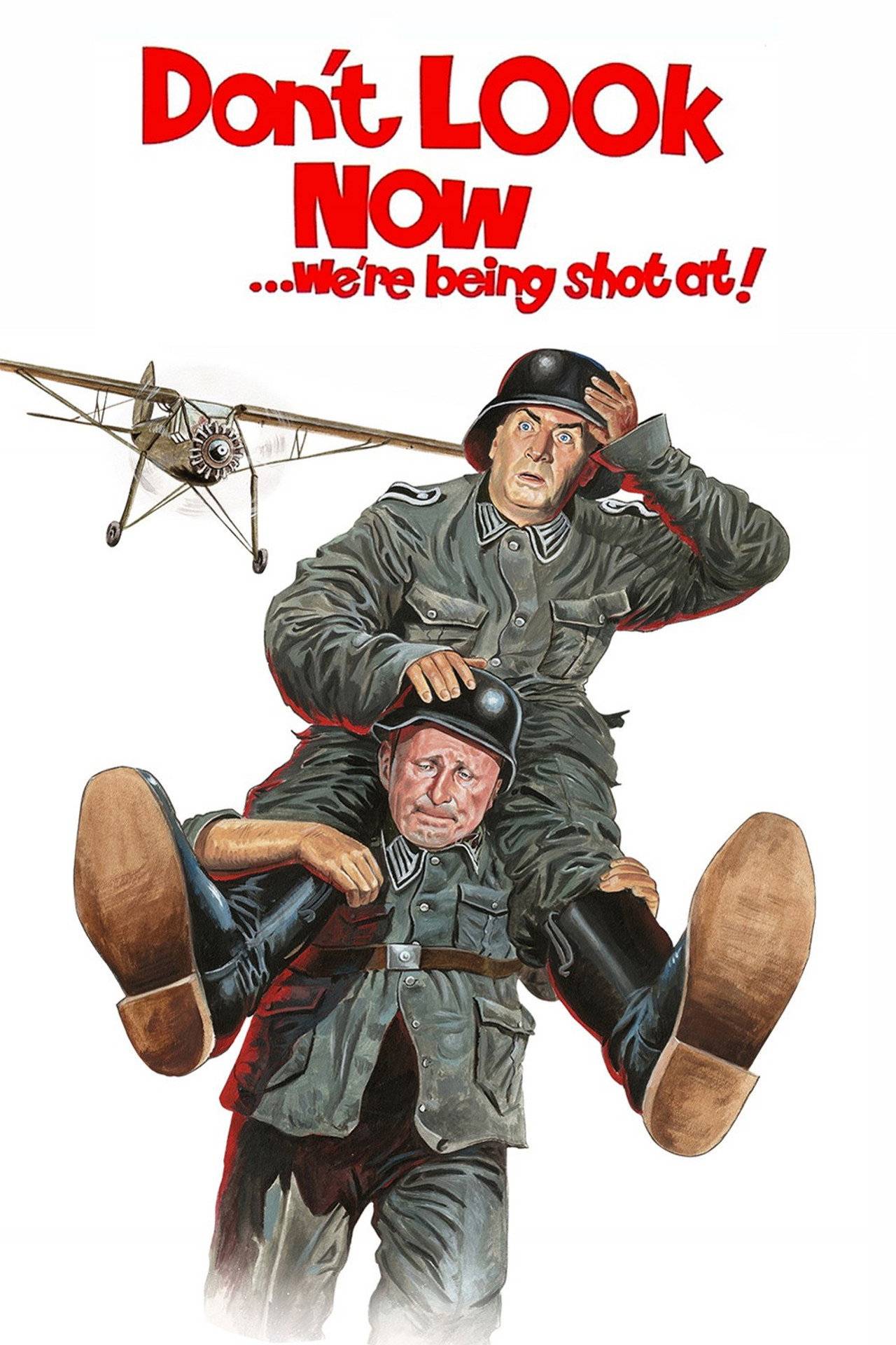 Pôster de Don't Look Now... We're Being Shot At!