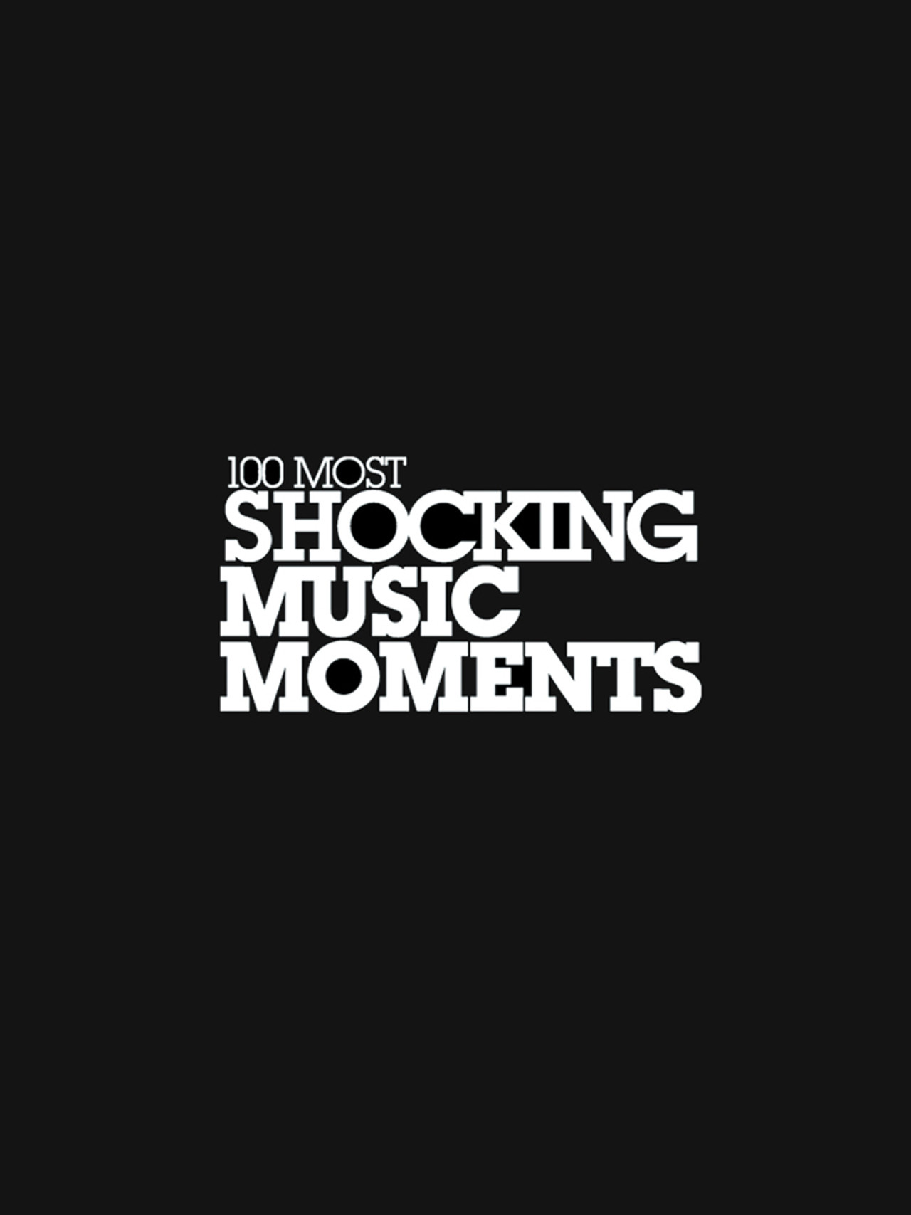 Pôster de VH1's 100 Most Shocking Music Moments